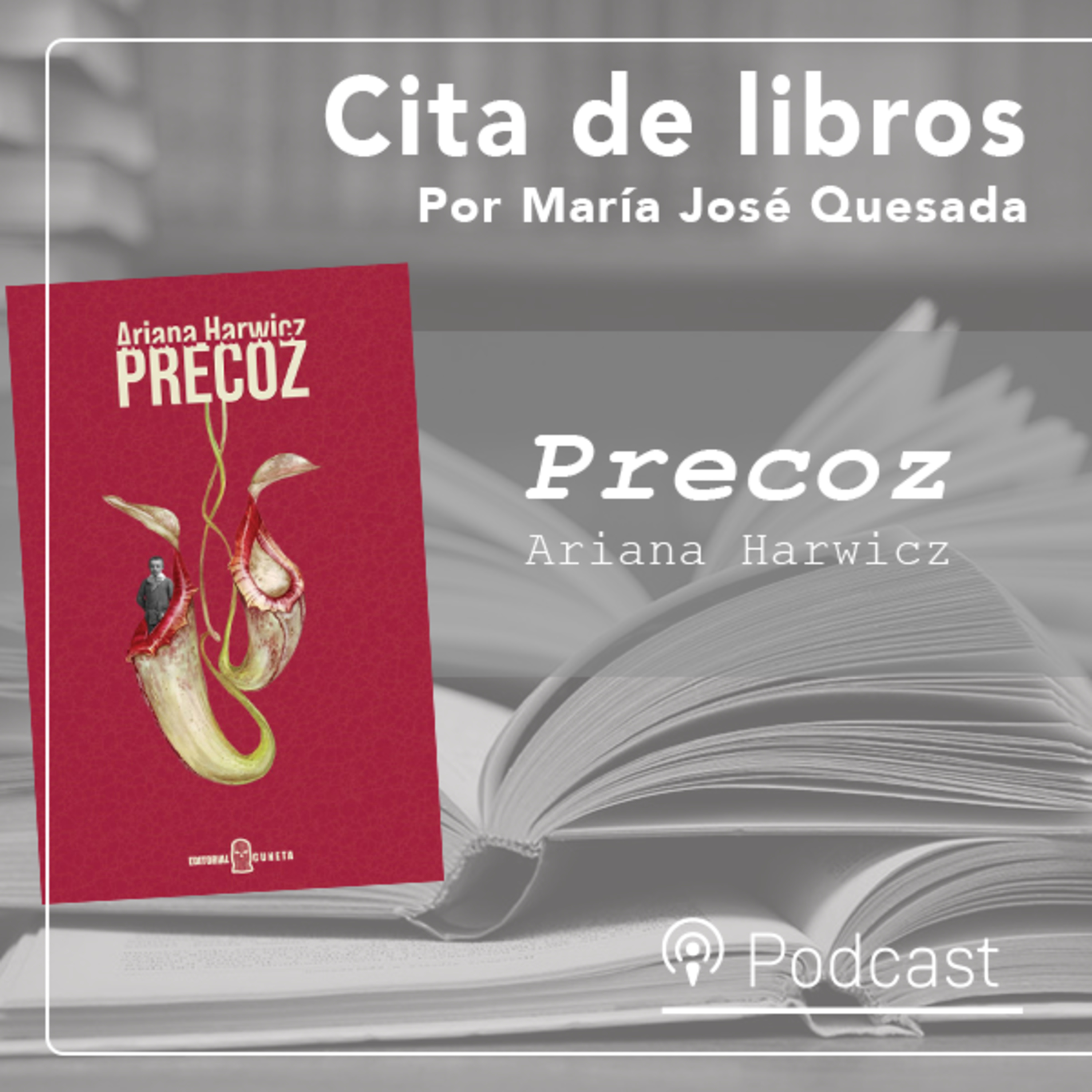 Cita de libros| “Precoz”, de Ariana Harwicz: una relación madre e hijo fuera de la ley episode artwork