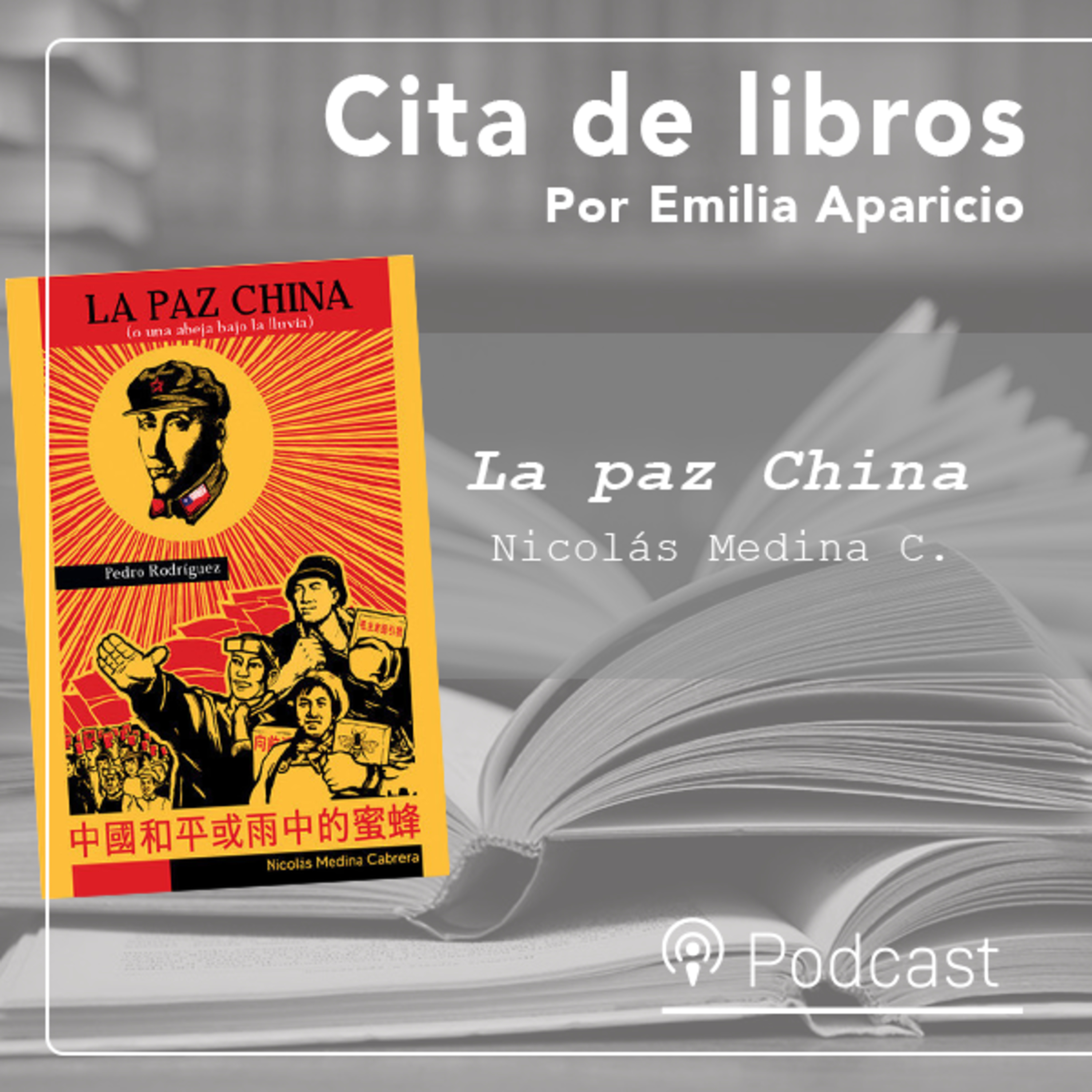 Cita de libros| "La paz China" de Nicolás Medina Cabrera: una distopía chilena inquietante episode artwork