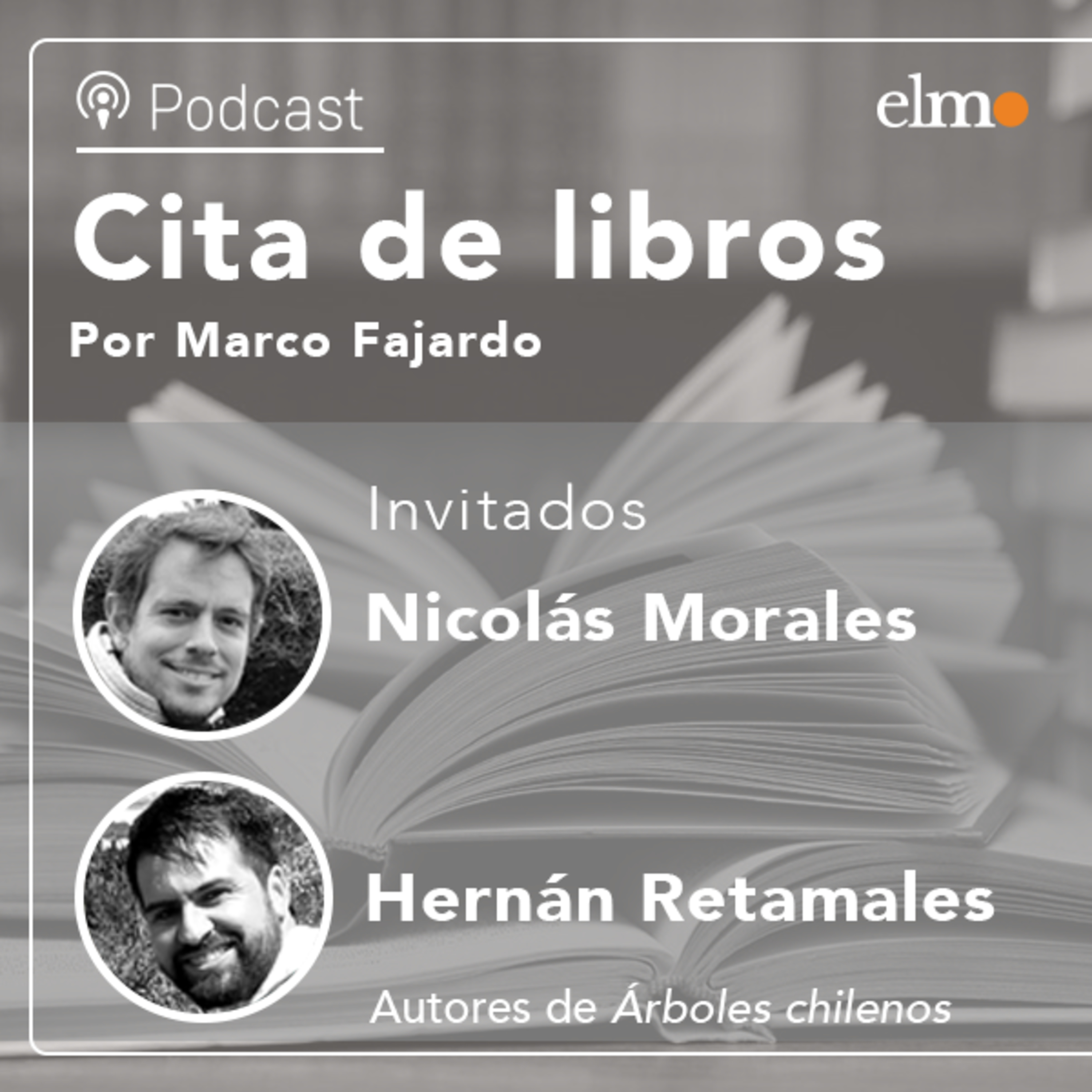 Autor de «Árboles de Chile»: «Este es nuestro patrimonio biológico que debemos conocer y cuidar» episode artwork