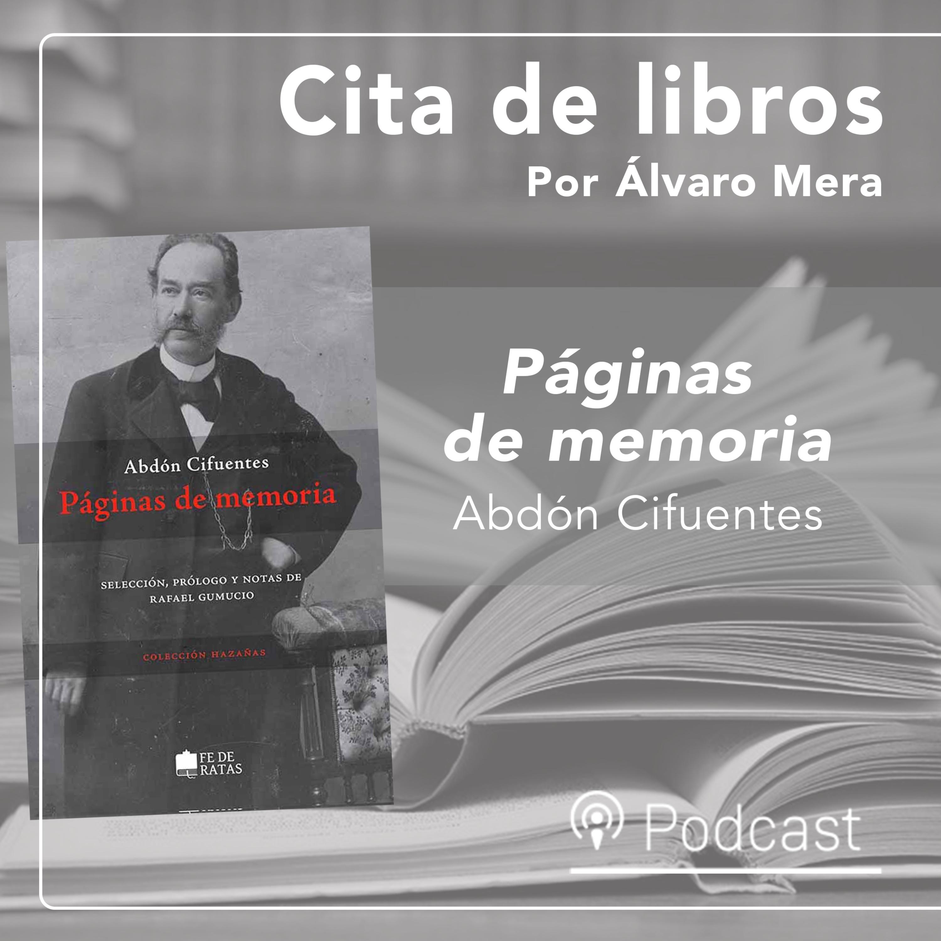 “Páginas de Memoria”, de Abdón Cifuentes: la antihistoria chilena episode artwork