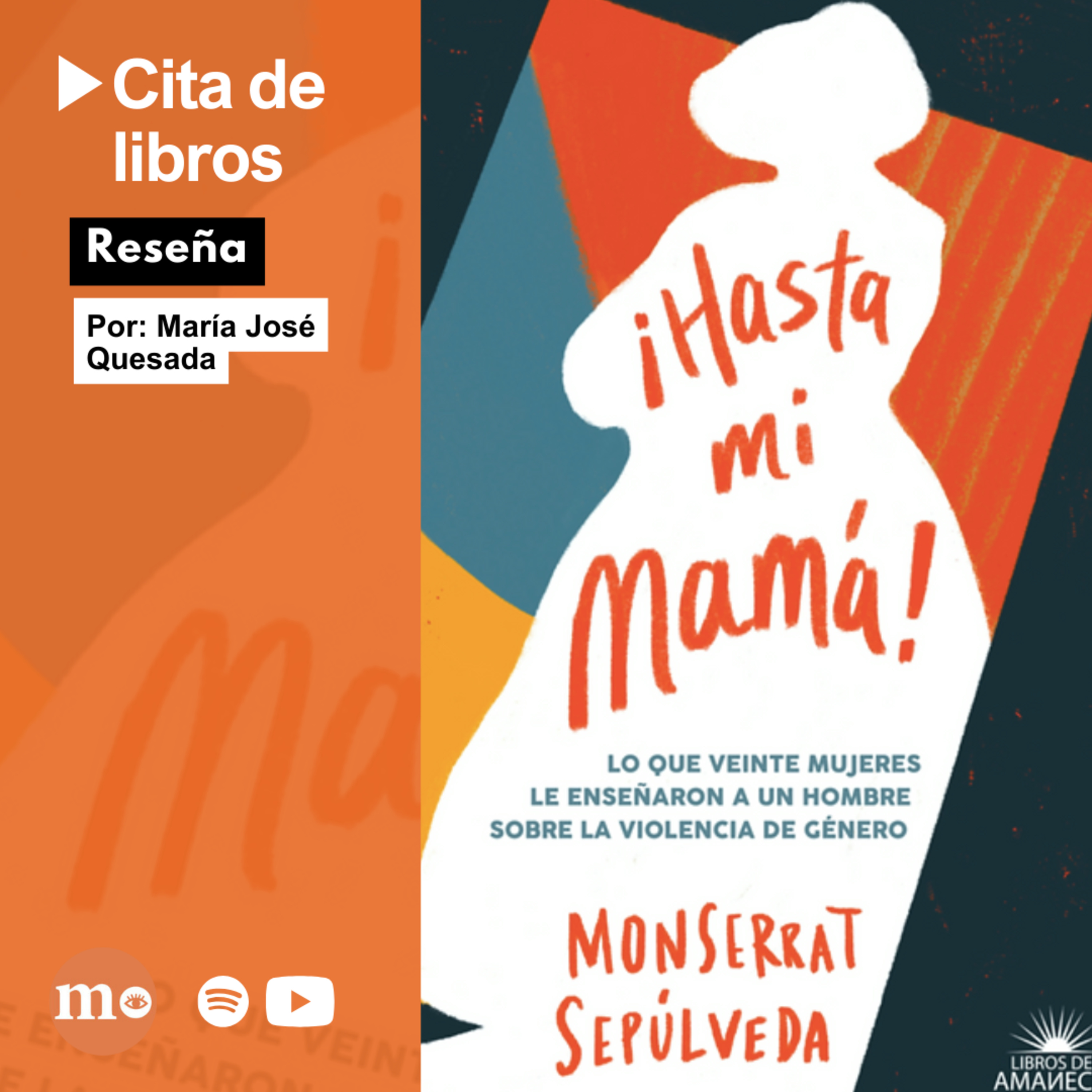 ¡Hasta mi mamá!: veinte mujeres le cuentan a un hombre lo que es sufrir violencia de género episode artwork