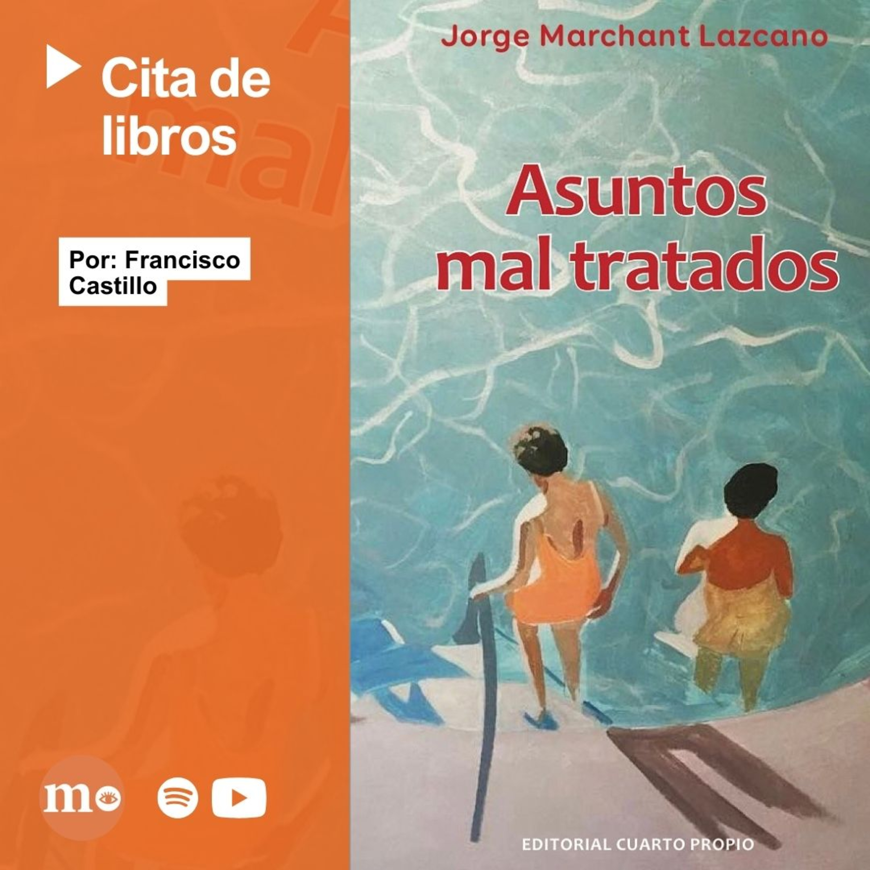 "Asuntos mal tratados", de Jorge Marchant: un vistazo a los secretos de una familia chilena episode artwork