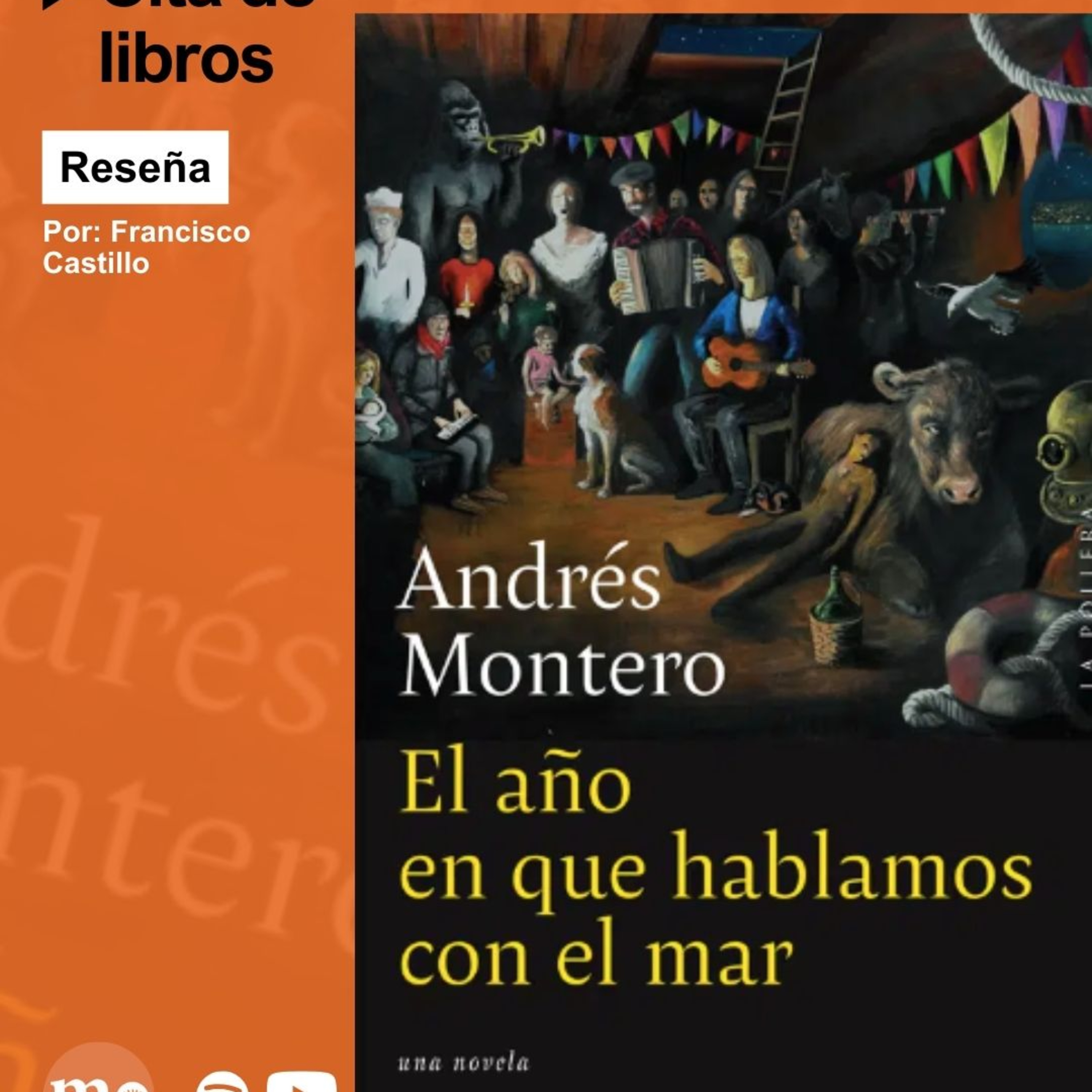 "El año en que hablamos con el mar" o por qué Andrés Montero lo hizo de nuevo episode artwork