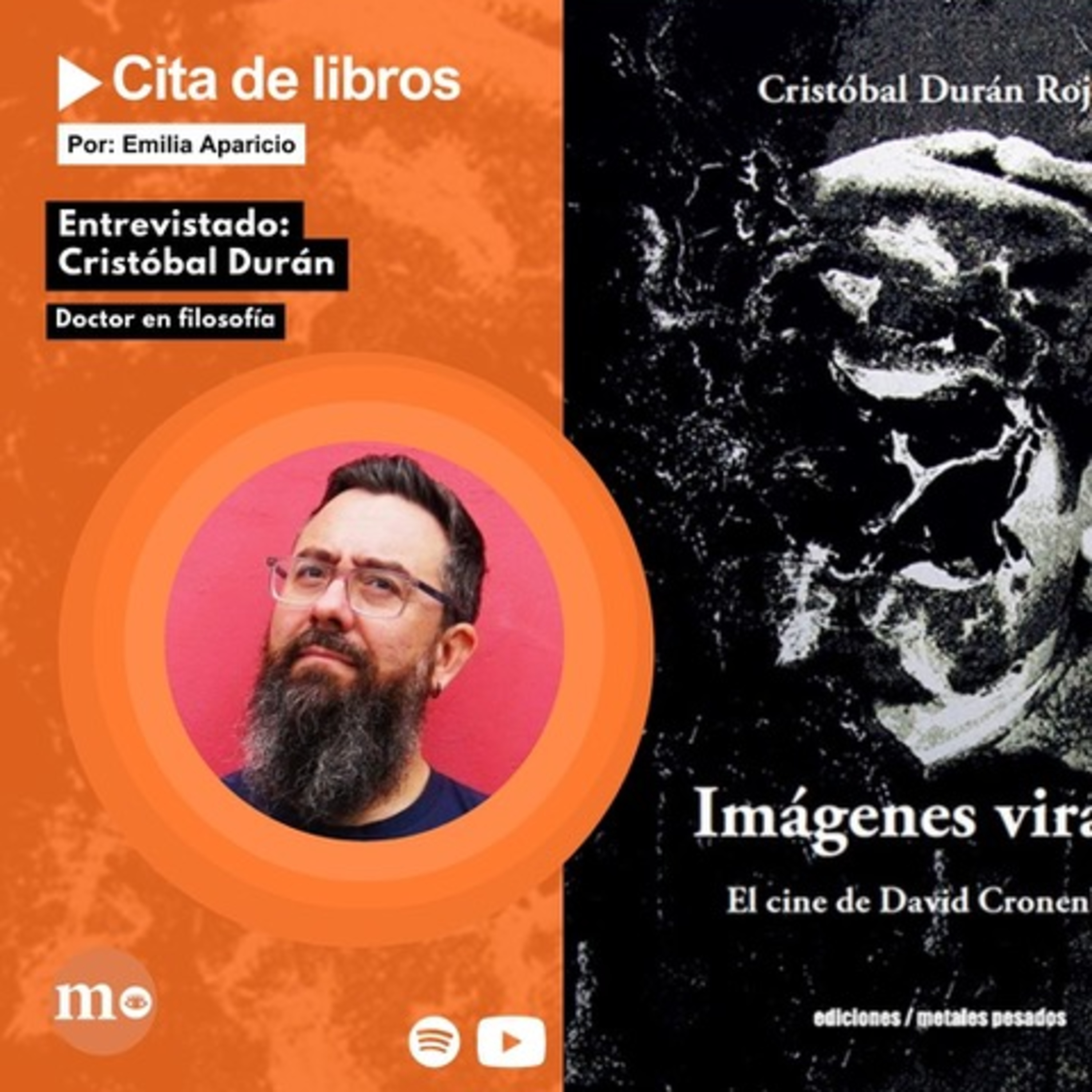Cristóbal Durán, autor de "Imágenes virales": "Hay muy poco trabajo filosófico sobre Cronenberg" episode artwork