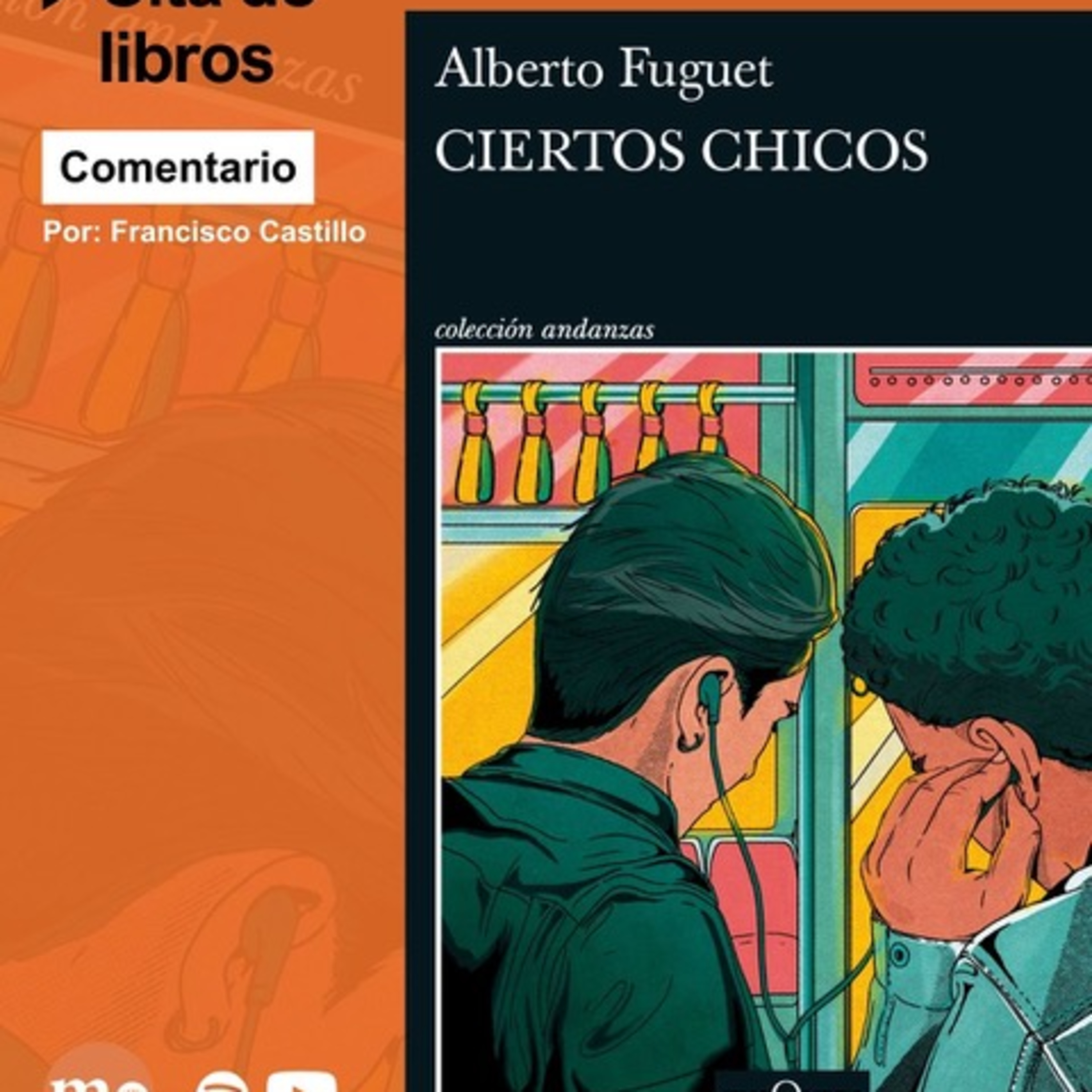 "Ciertos chicos" de Alberto Fuguet: darle color y ternura a la oscuridad episode artwork
