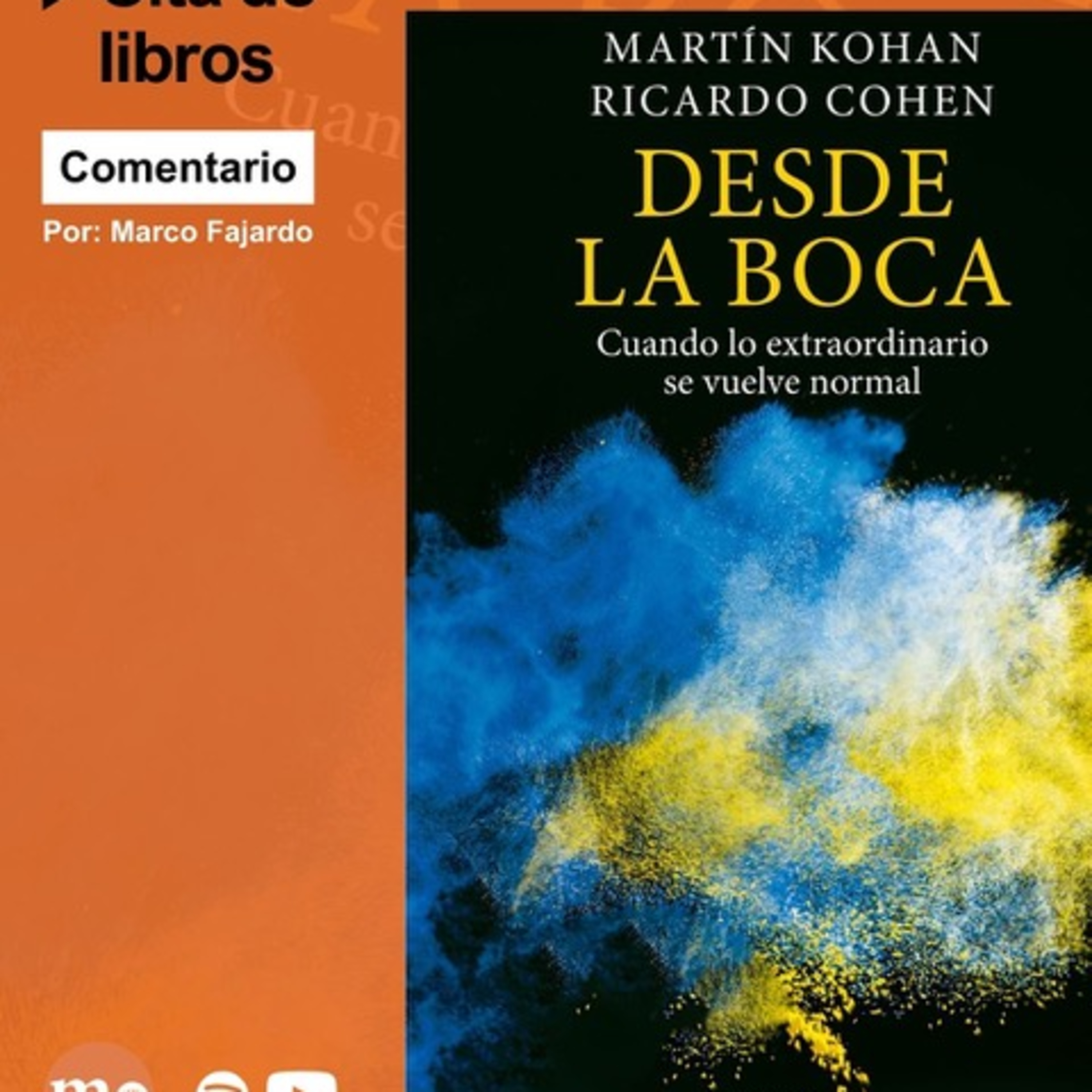 En modo futbolero: "Desde la Boca" de Martín Kohan y Ricardo Cohen episode artwork