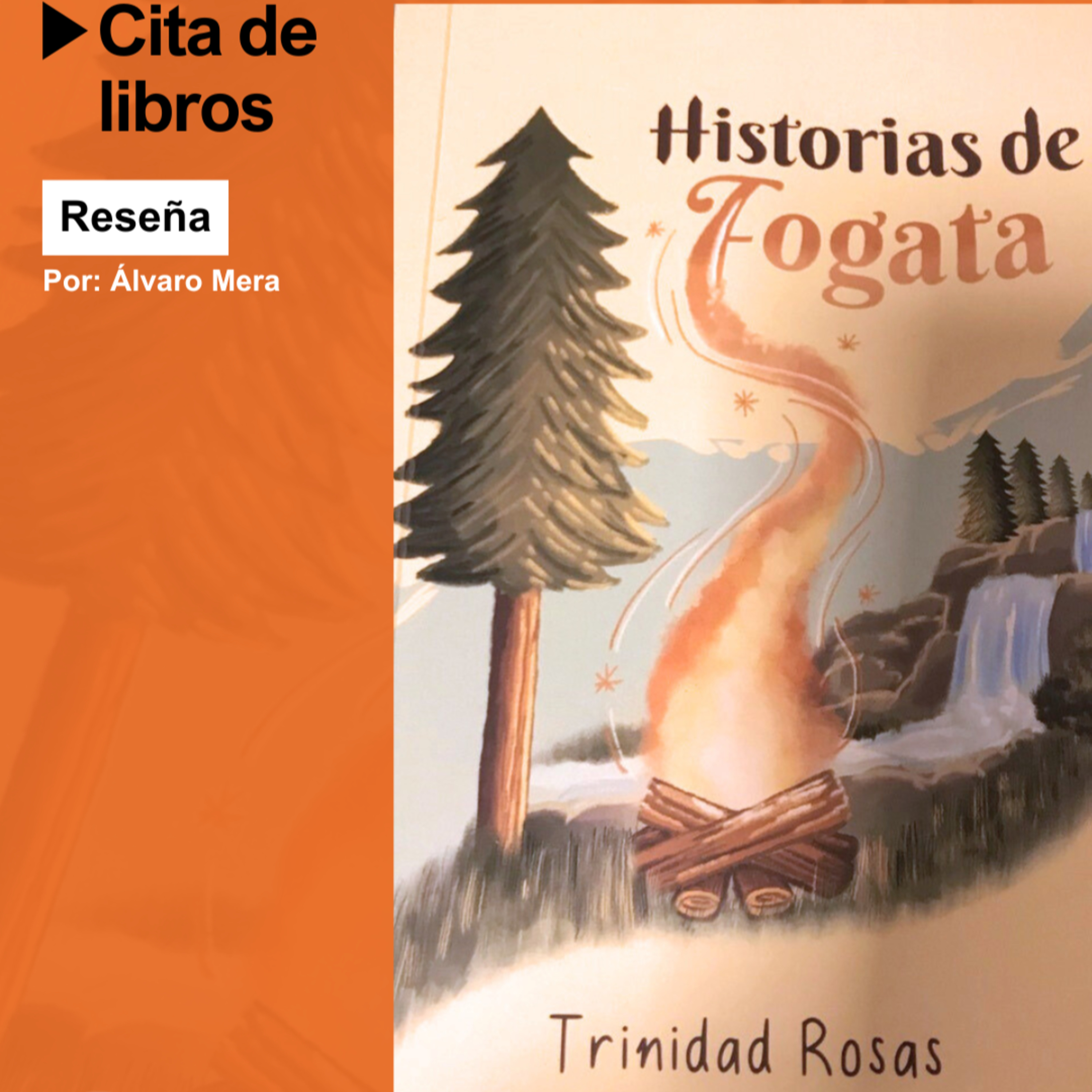 “Historias de Fogata” de Trinidad Rosas Wuth: el viaje poético de una joven autora episode artwork