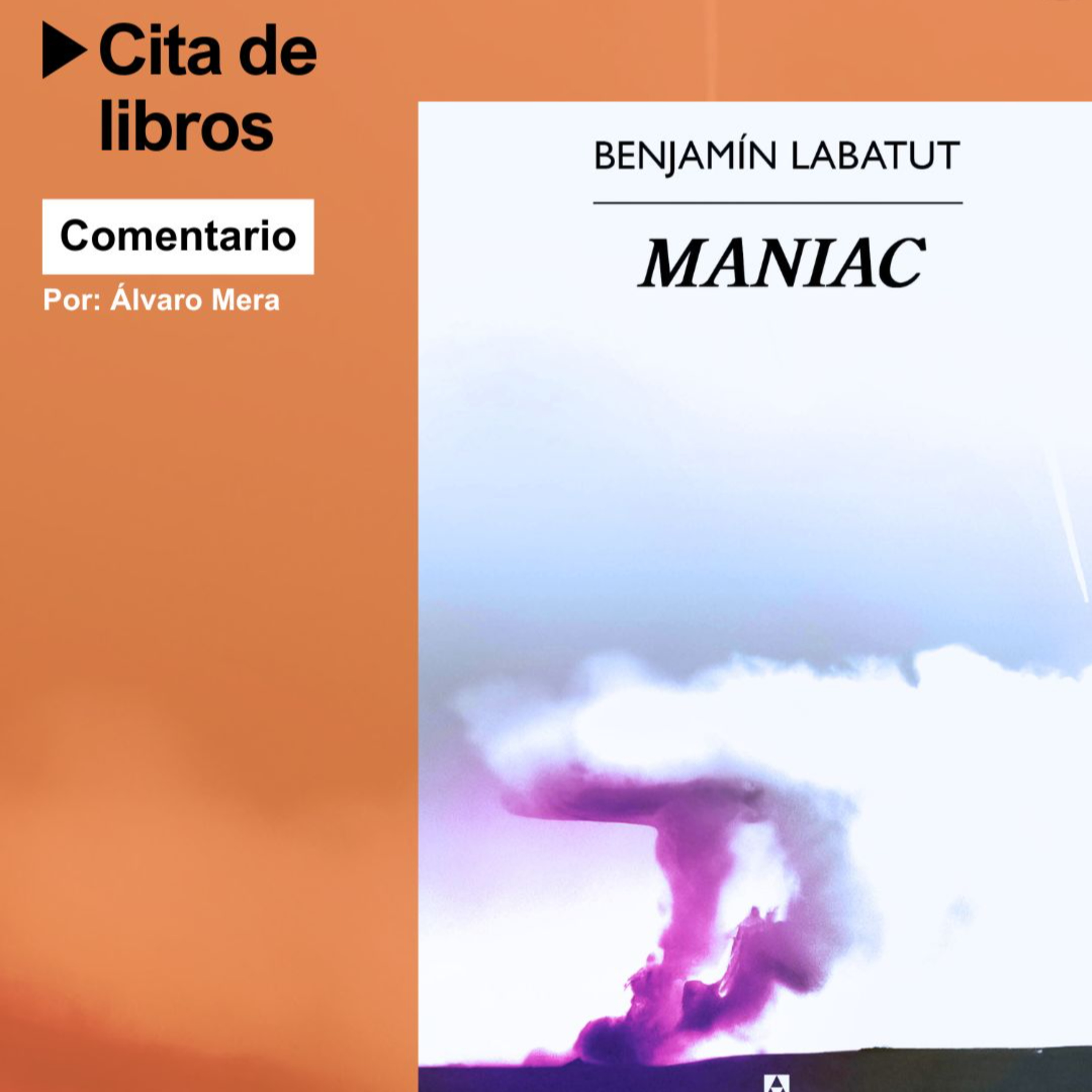 "Maniac" de Benjamín Labatut: el backstage de la ciencia y el poder episode artwork