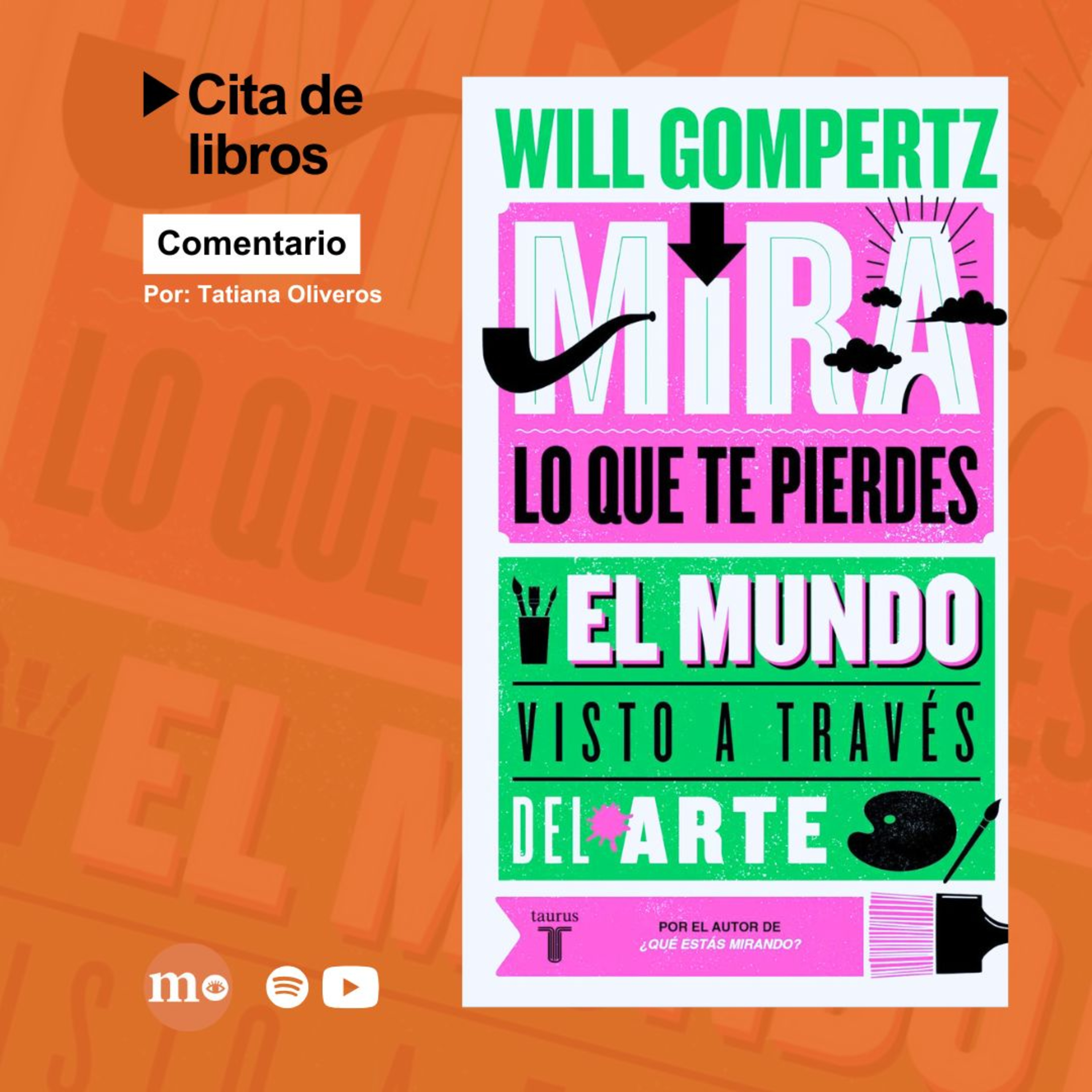 “Mira lo que te pierdes” La mirada del artista redescubre la belleza en lo cotidiano episode artwork