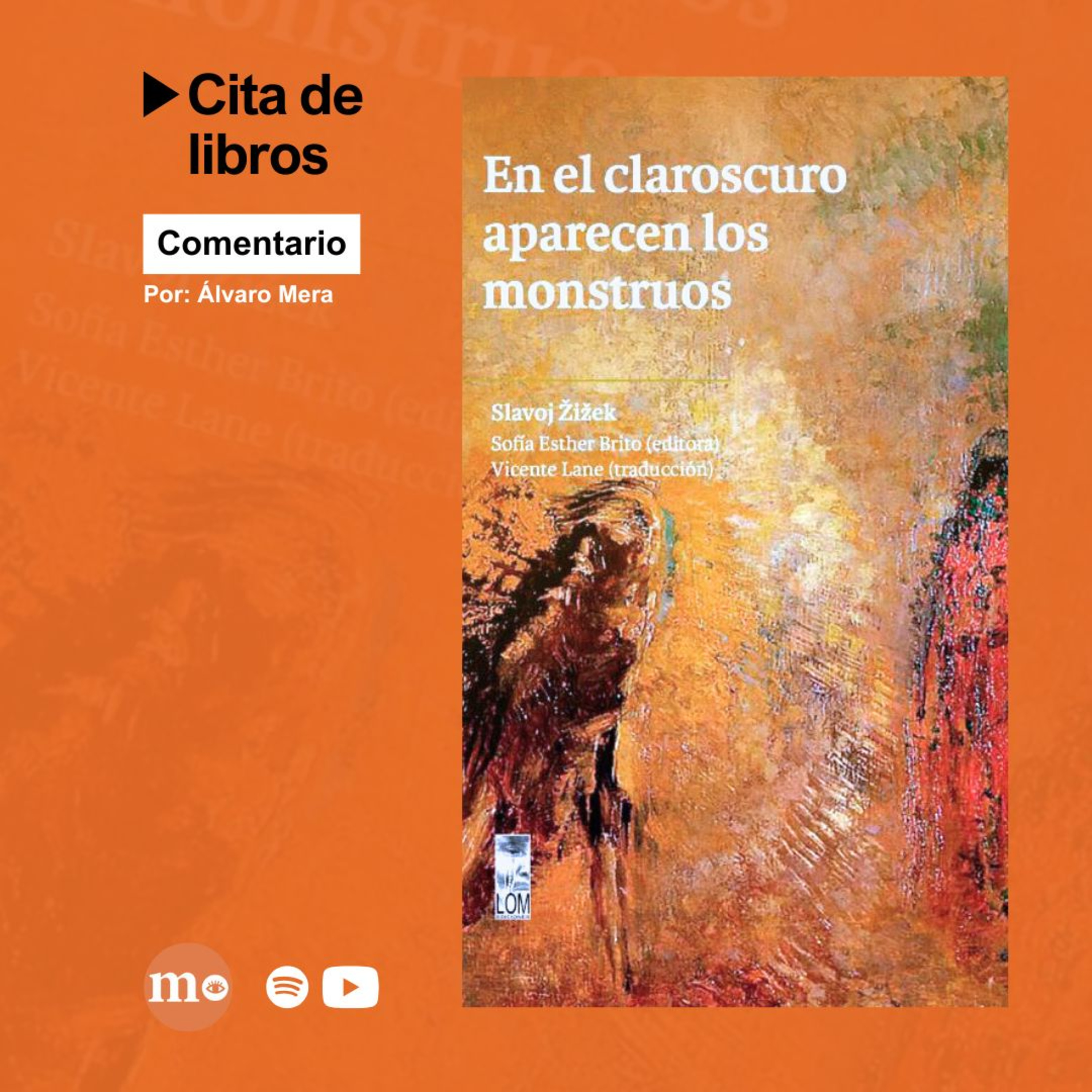 “En el Claroscuro aparecen los monstruos” de Slavoj Žižek: El pensador provocador de la actualidad episode artwork