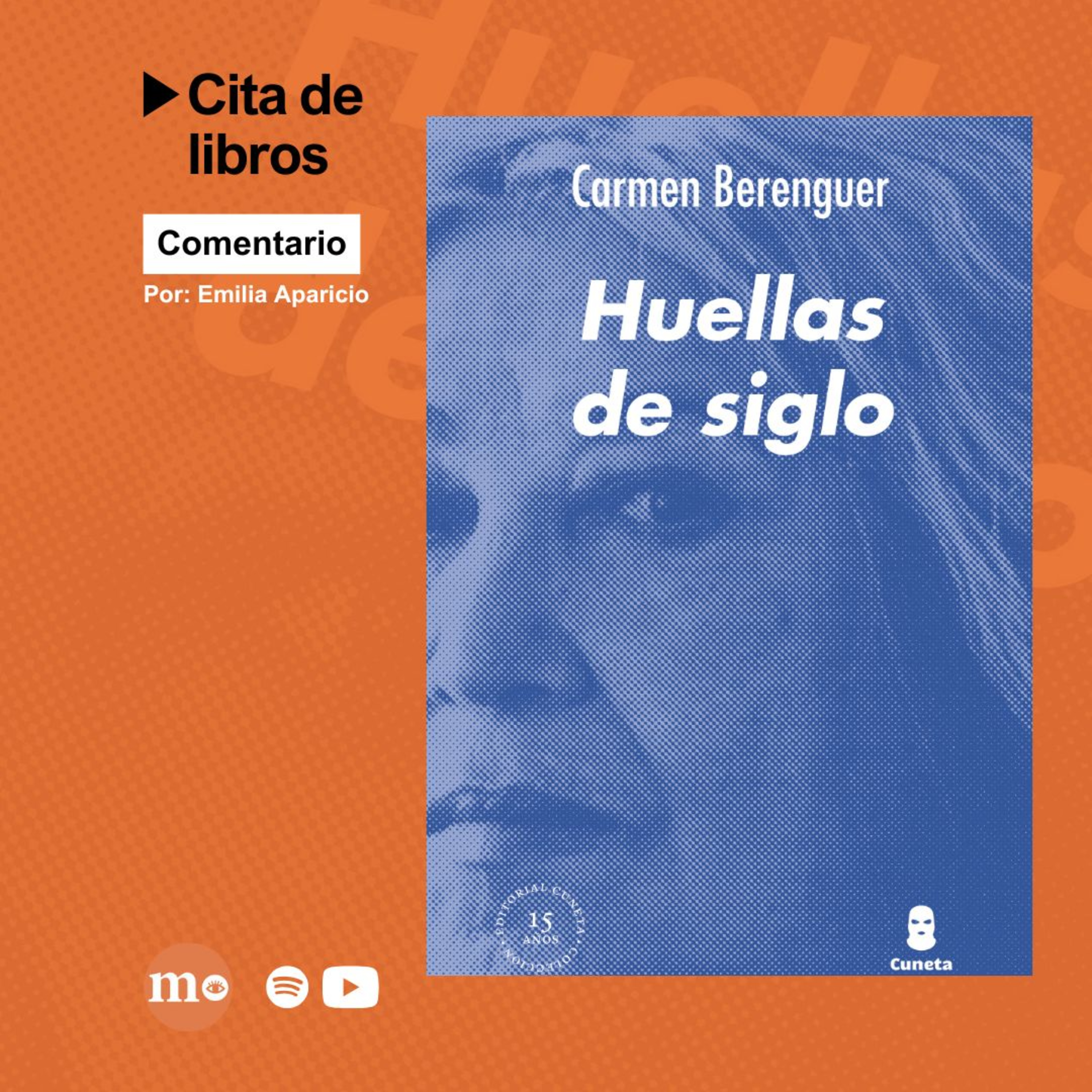 "Huellas de siglo": Por qué leer a Carmen Berenguer en tiempos de memoria frágil episode artwork