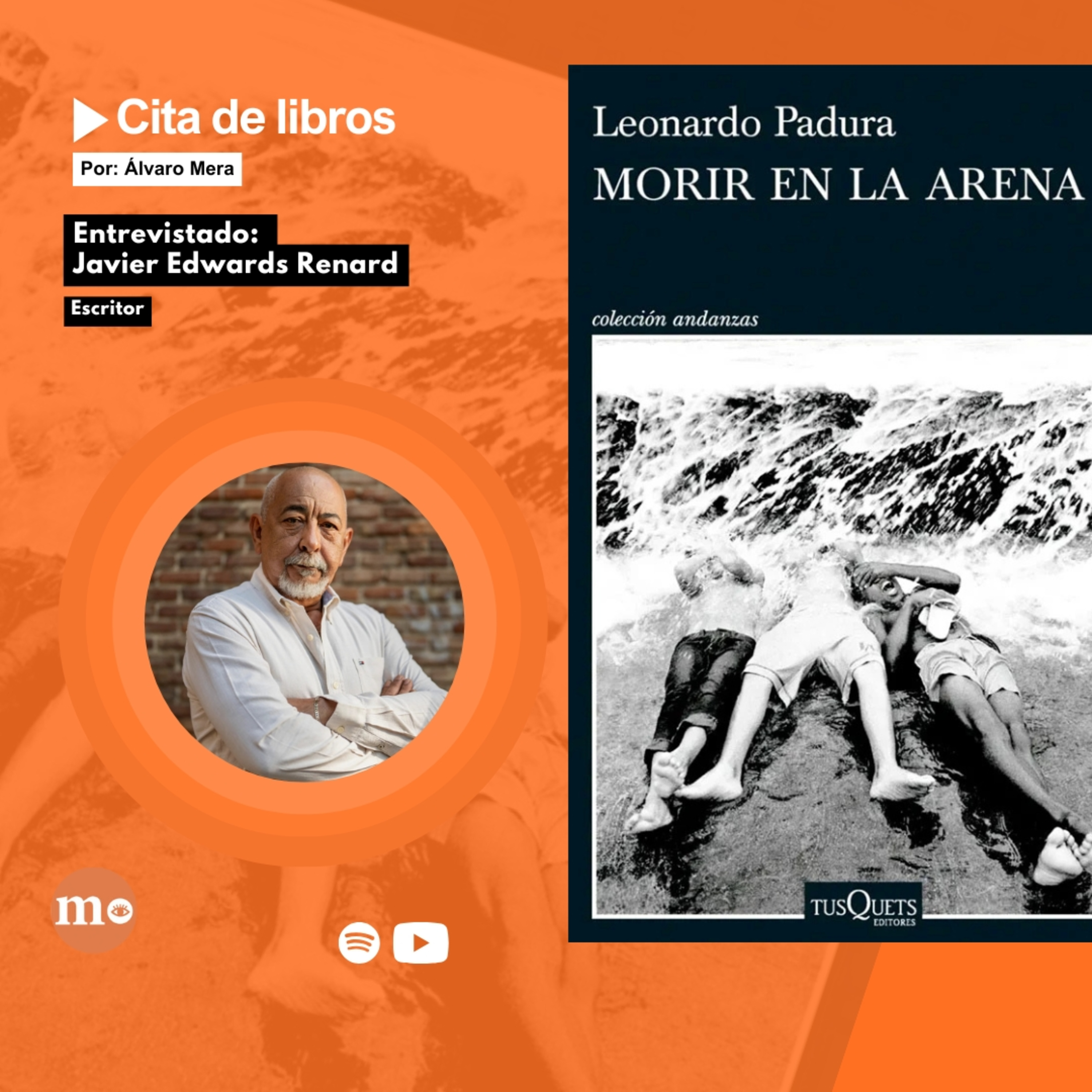 Leonardo Padura: “Profundizar en lo humano es hallar lo universal del conflicto” episode artwork