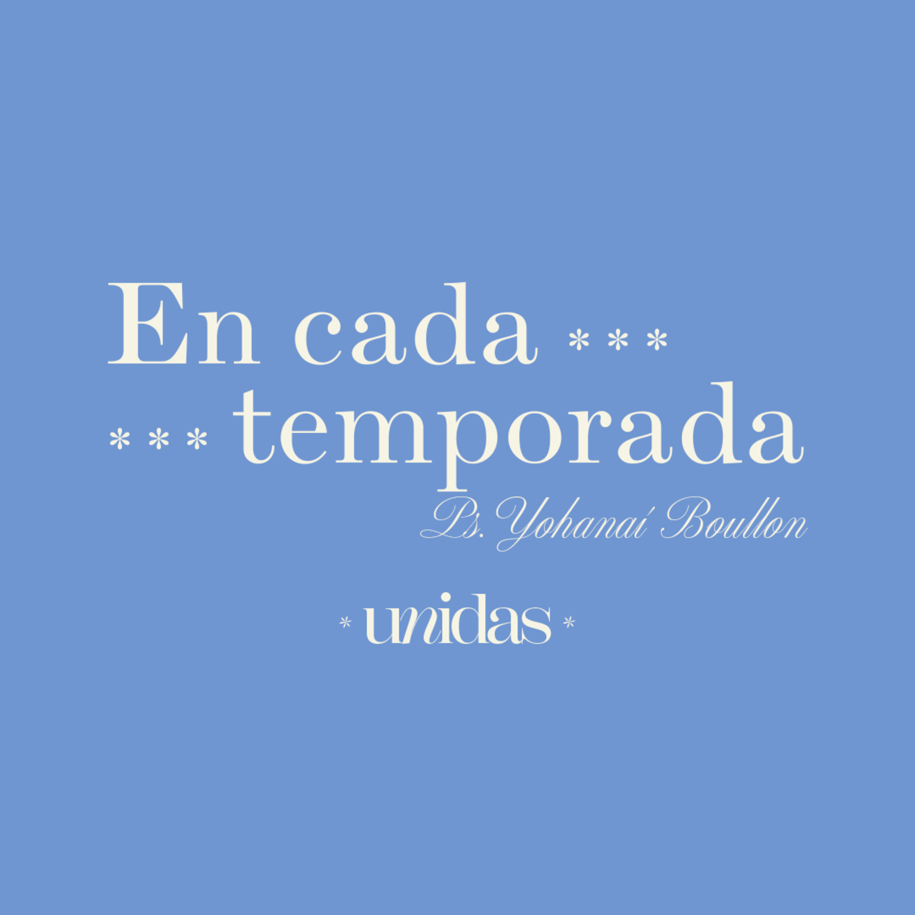 EP 84- En cada temporada (especial unidas)