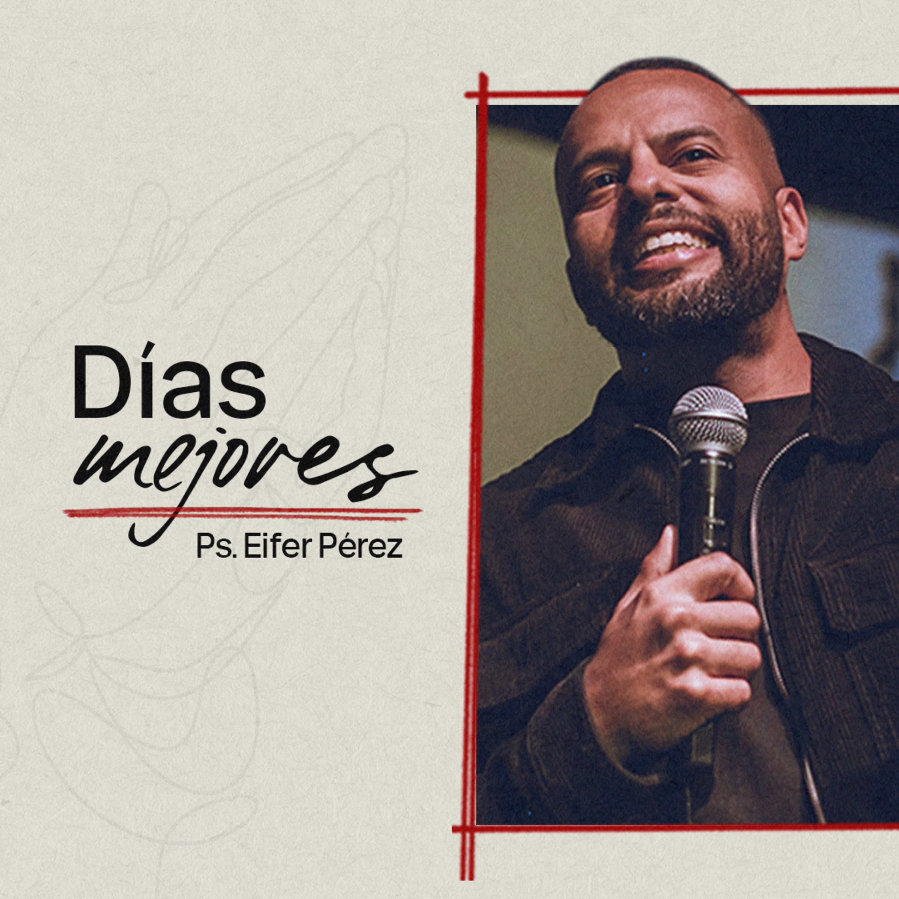 EP 134- Días Mejores episode artwork
