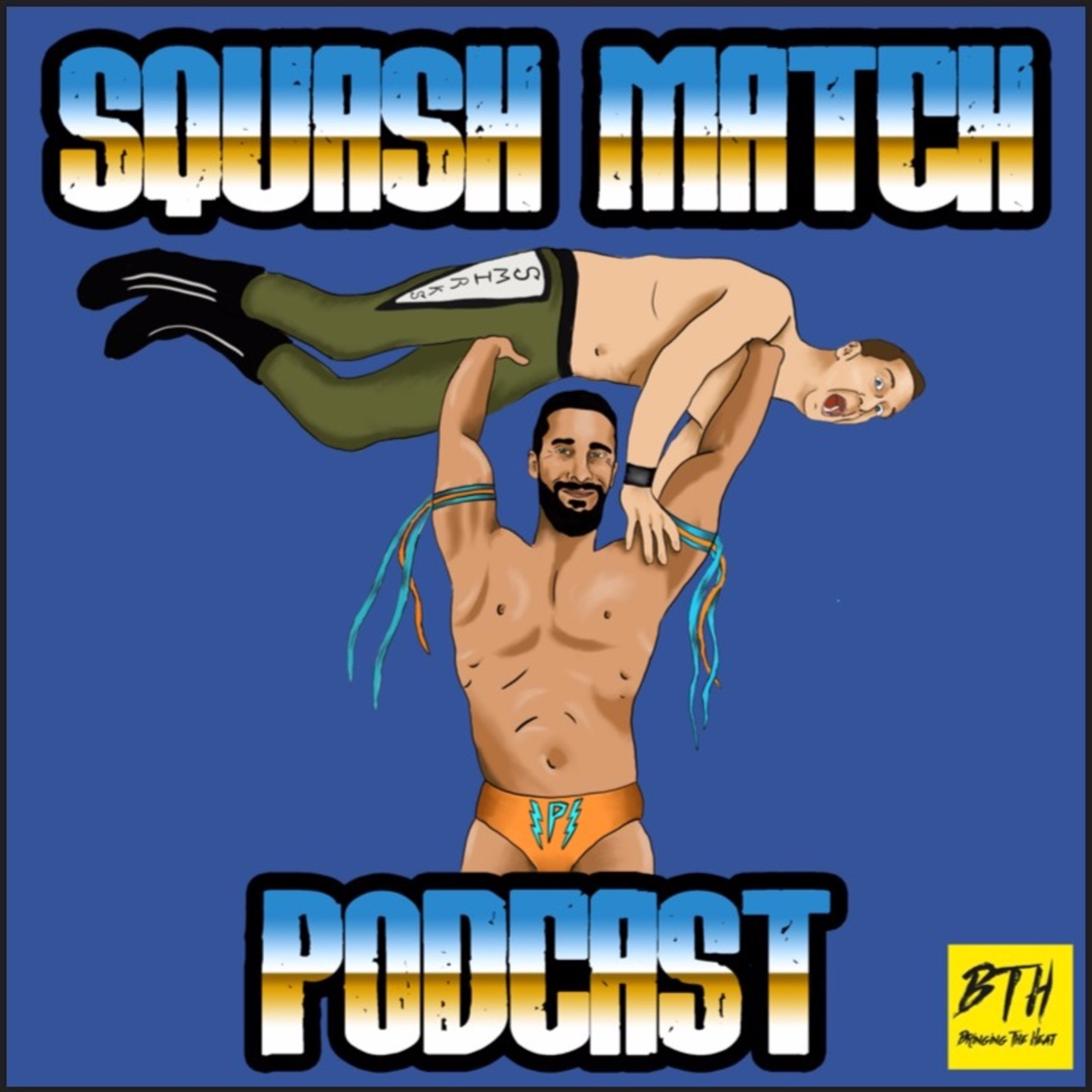 BTH- Squash Match Ep. 1 episode artwork