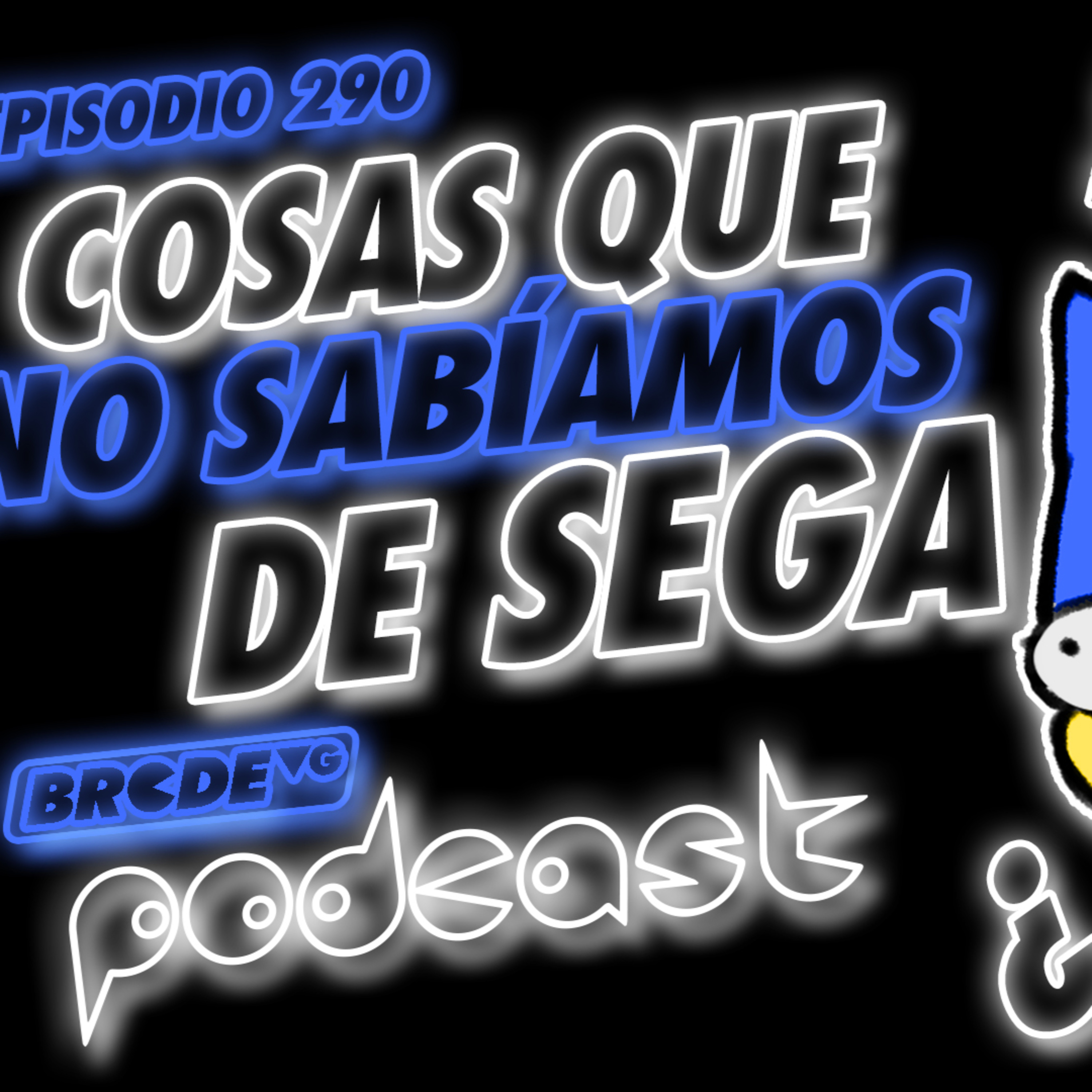 Cosas Que No Sabíamos de SEGA - BRCDEvg Podcast 290 episode artwork