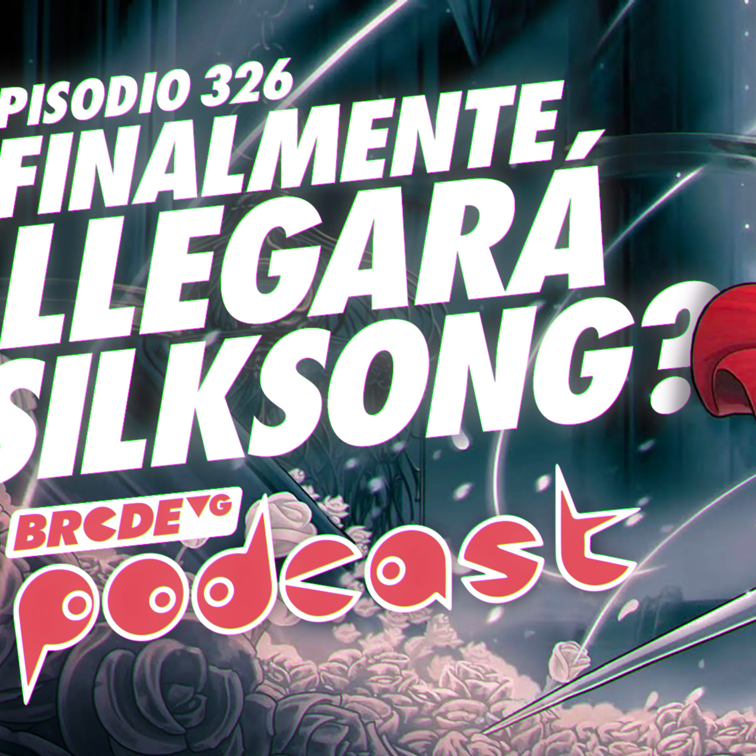 ¿Finalmente llegará Hollow Knight: Silksong? - BRCDEvg Podcast 326 episode artwork