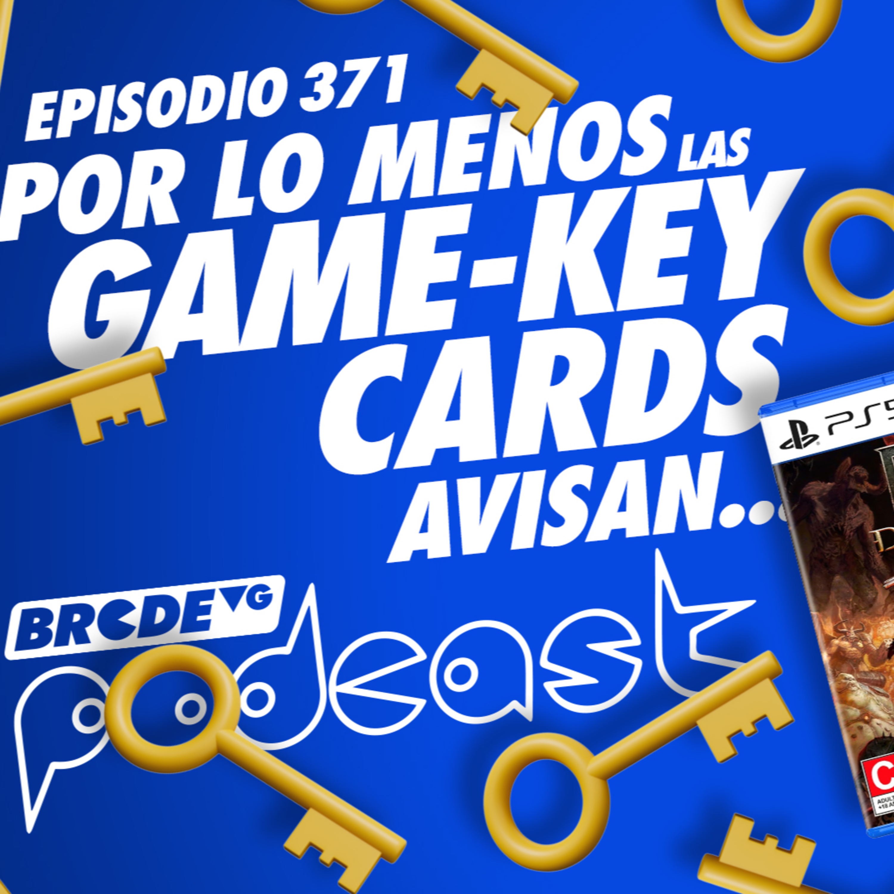 Por lo menos las GAME-KEY CARDS avisan - BRCDEvg Podcast 371 episode artwork