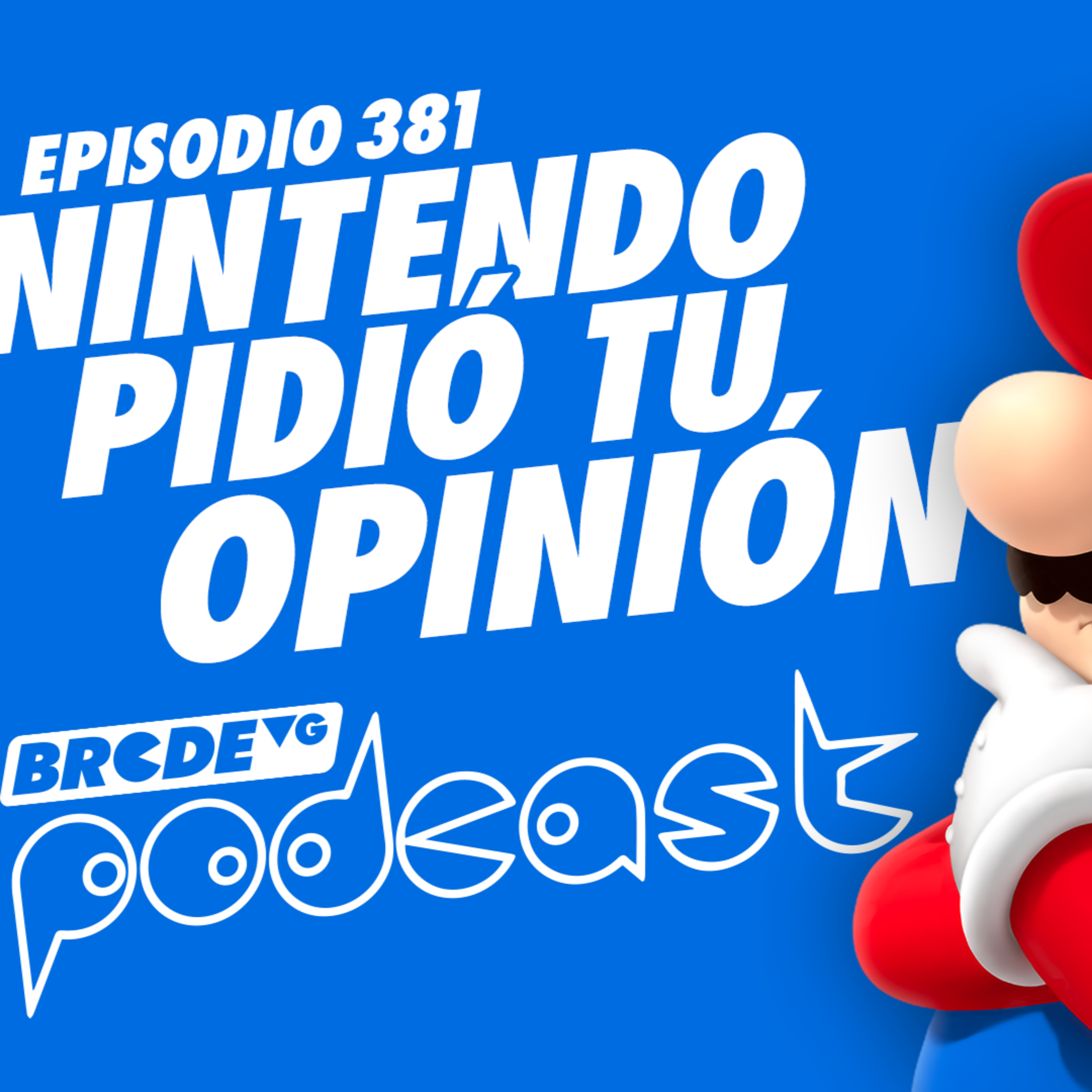 NINTENDO PIDIÓ TU OPINIÓN - BRCDEvg Podcast 381 episode artwork