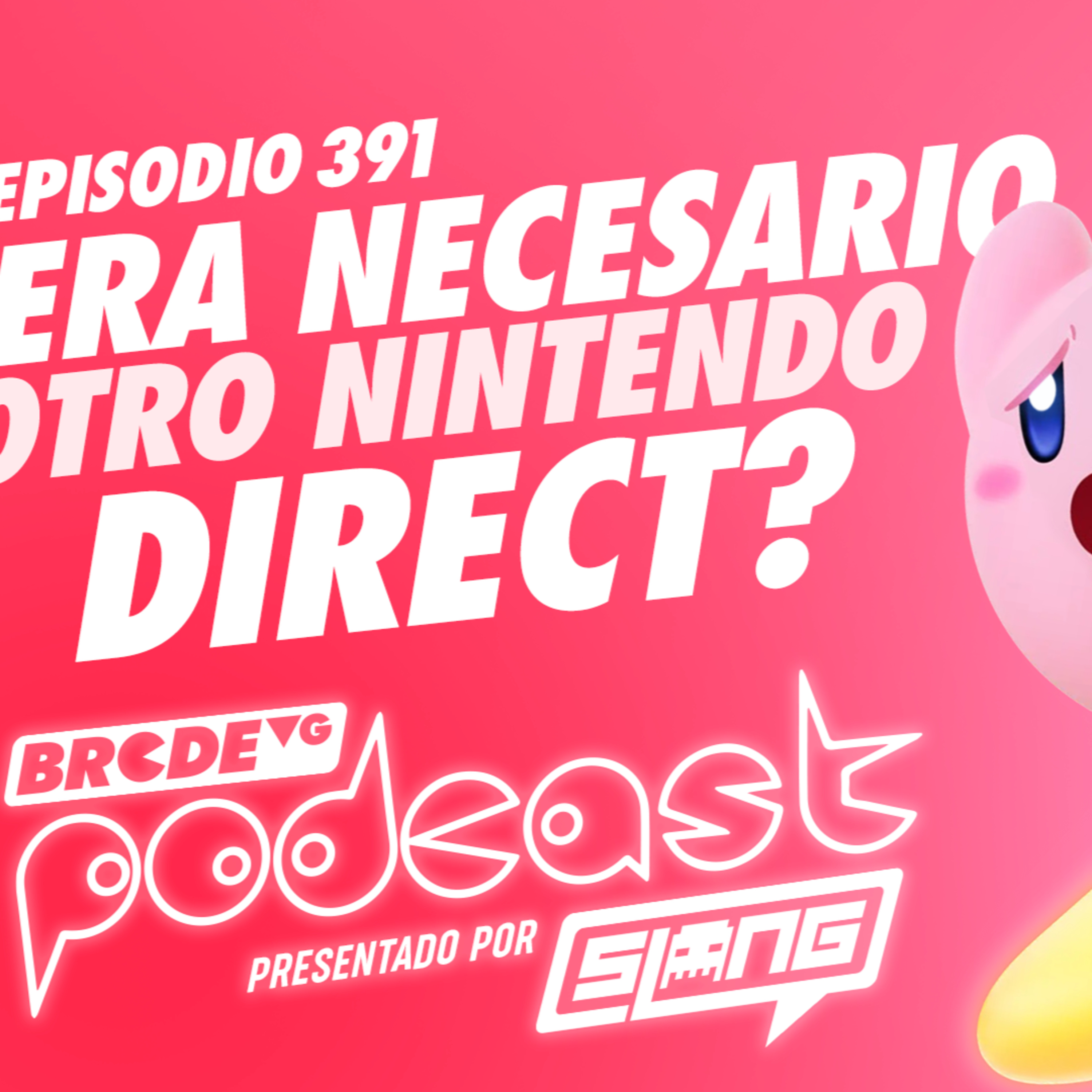 ¿Era NECESARIO otro NINTENDO DIRECT? - BRCDEvg Podcast 391 episode artwork