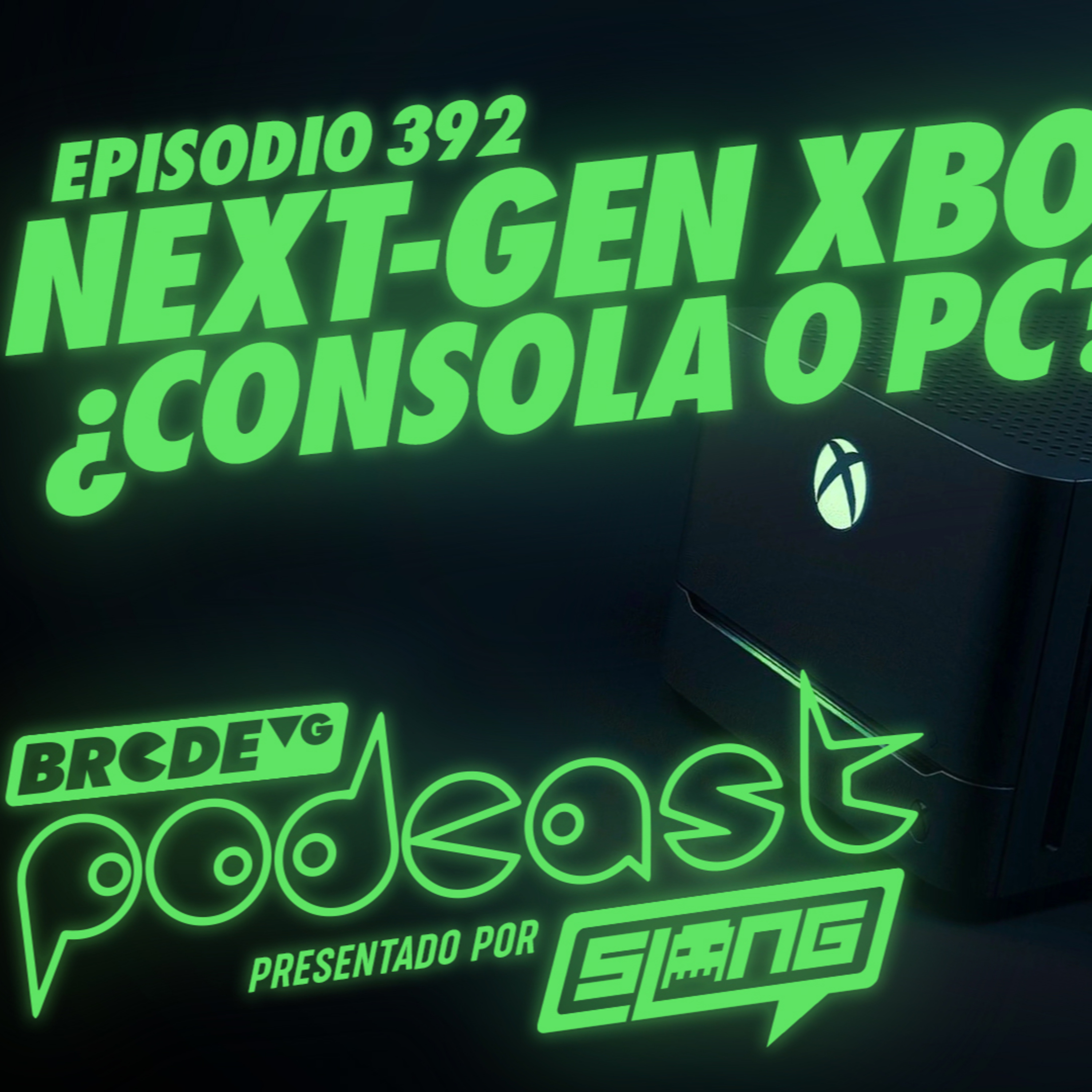 NEXT-GEN XBOX ¿Consola o PC? - BRCDEvg Podcast 392 episode artwork