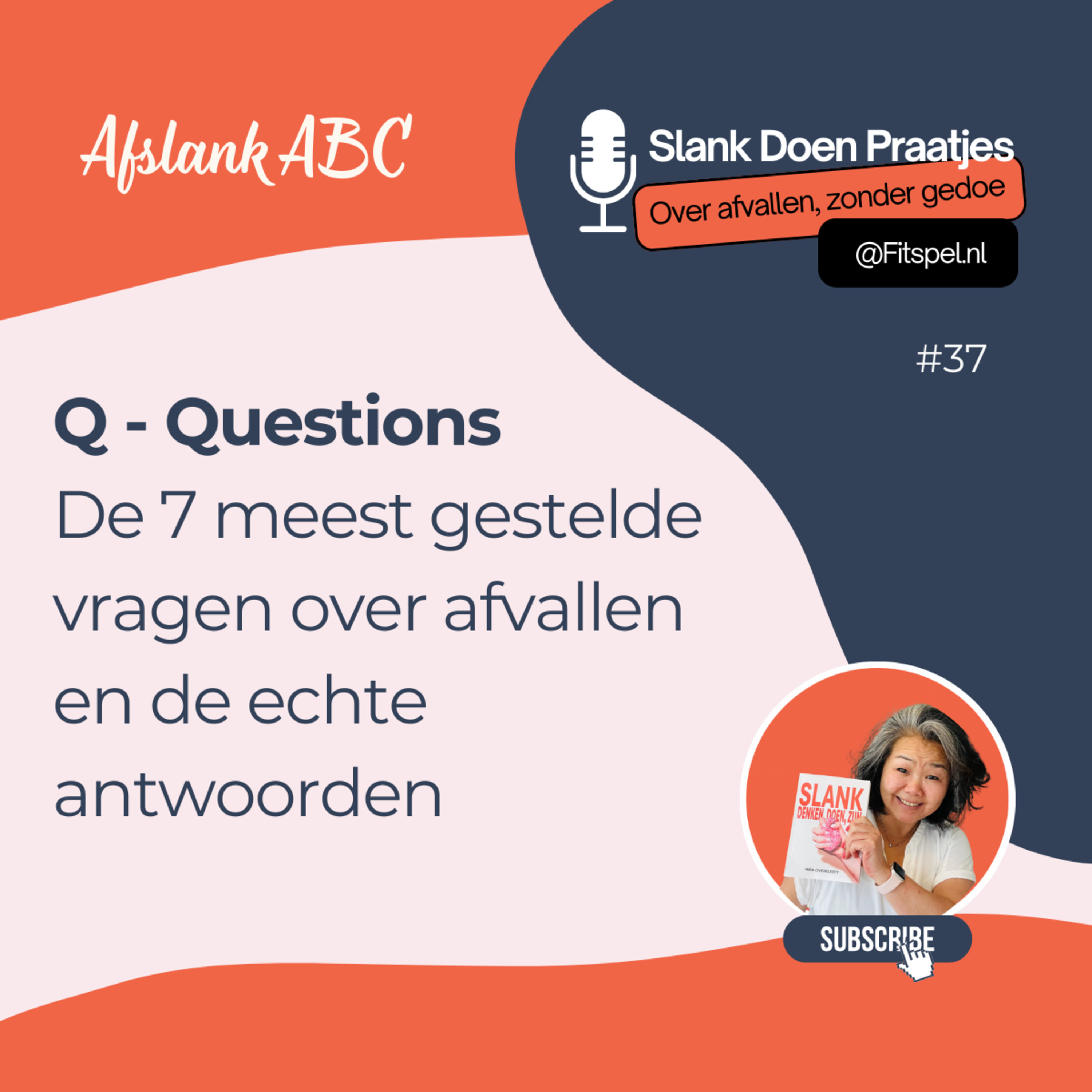 #37: Q - Questions: de 7 meest gestelde vragen en de echte antwoorden over afvallen