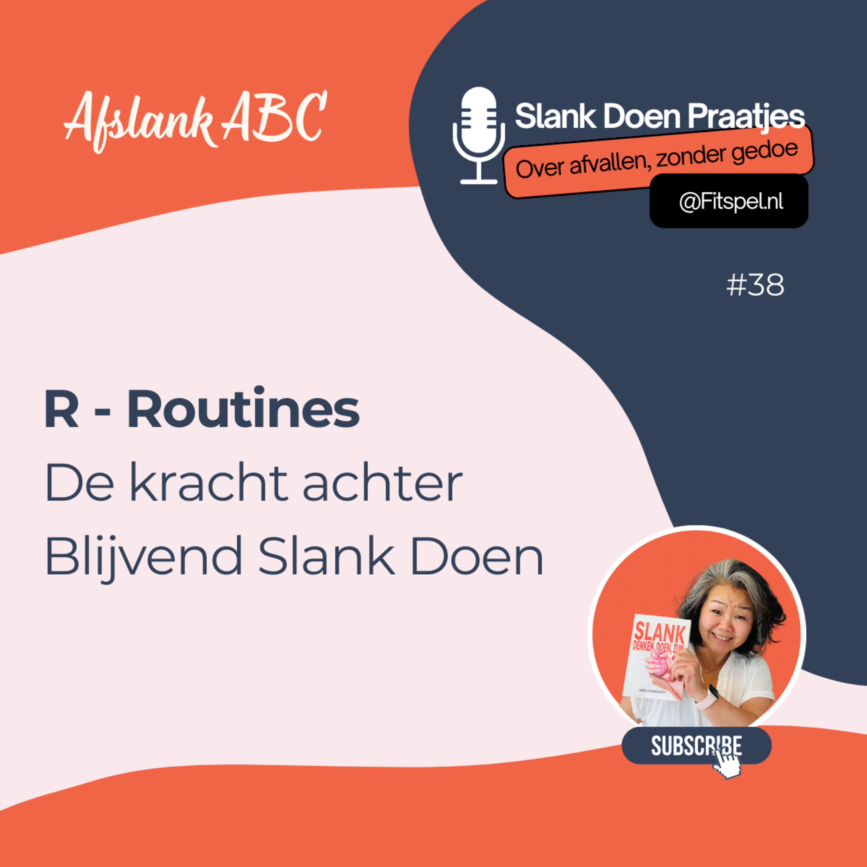#38: R - Routines; de kracht achter Blijvend Slank Doen