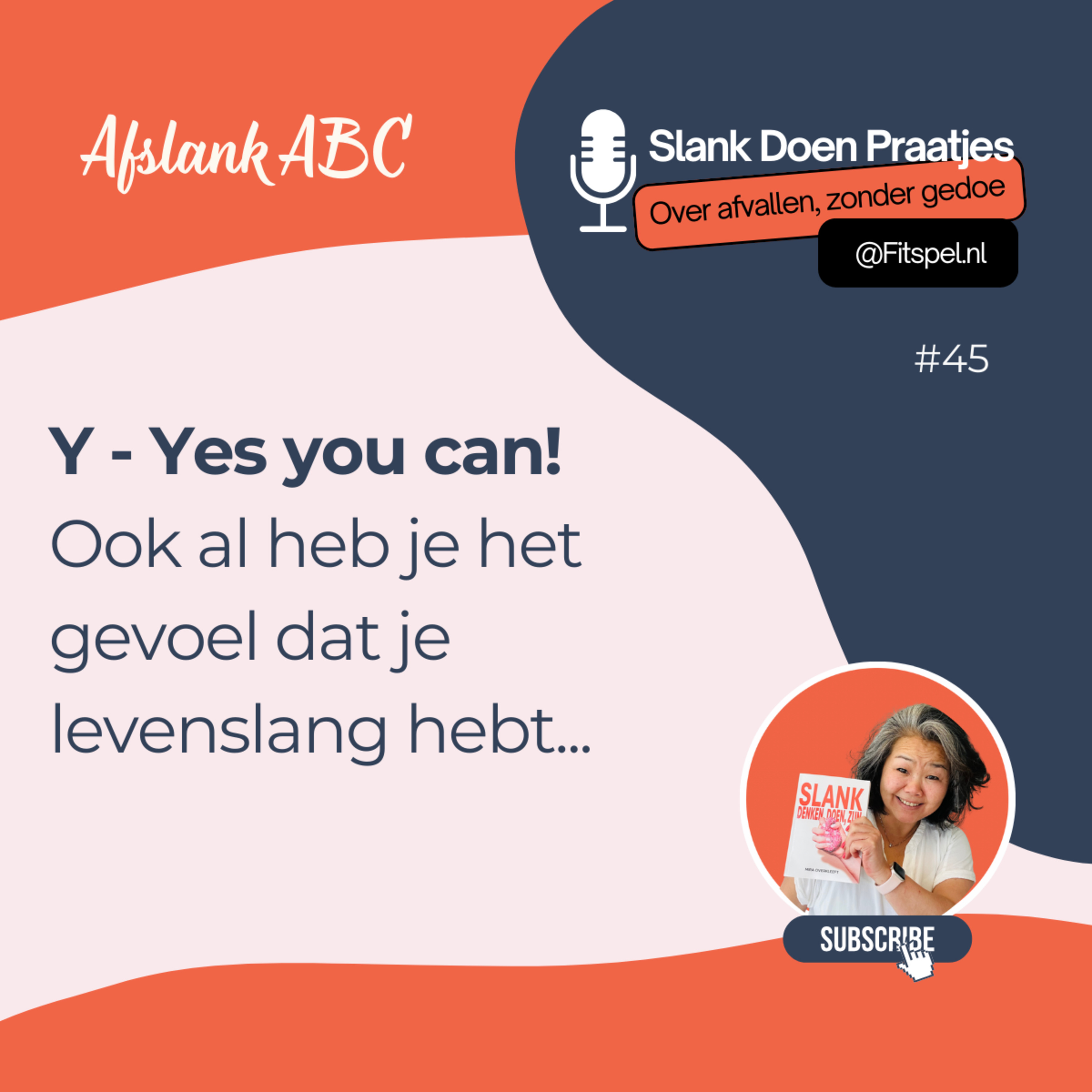 #45: Y - Yes you can! (Ook al heb je het gevoel dat je levenslang hebt...)