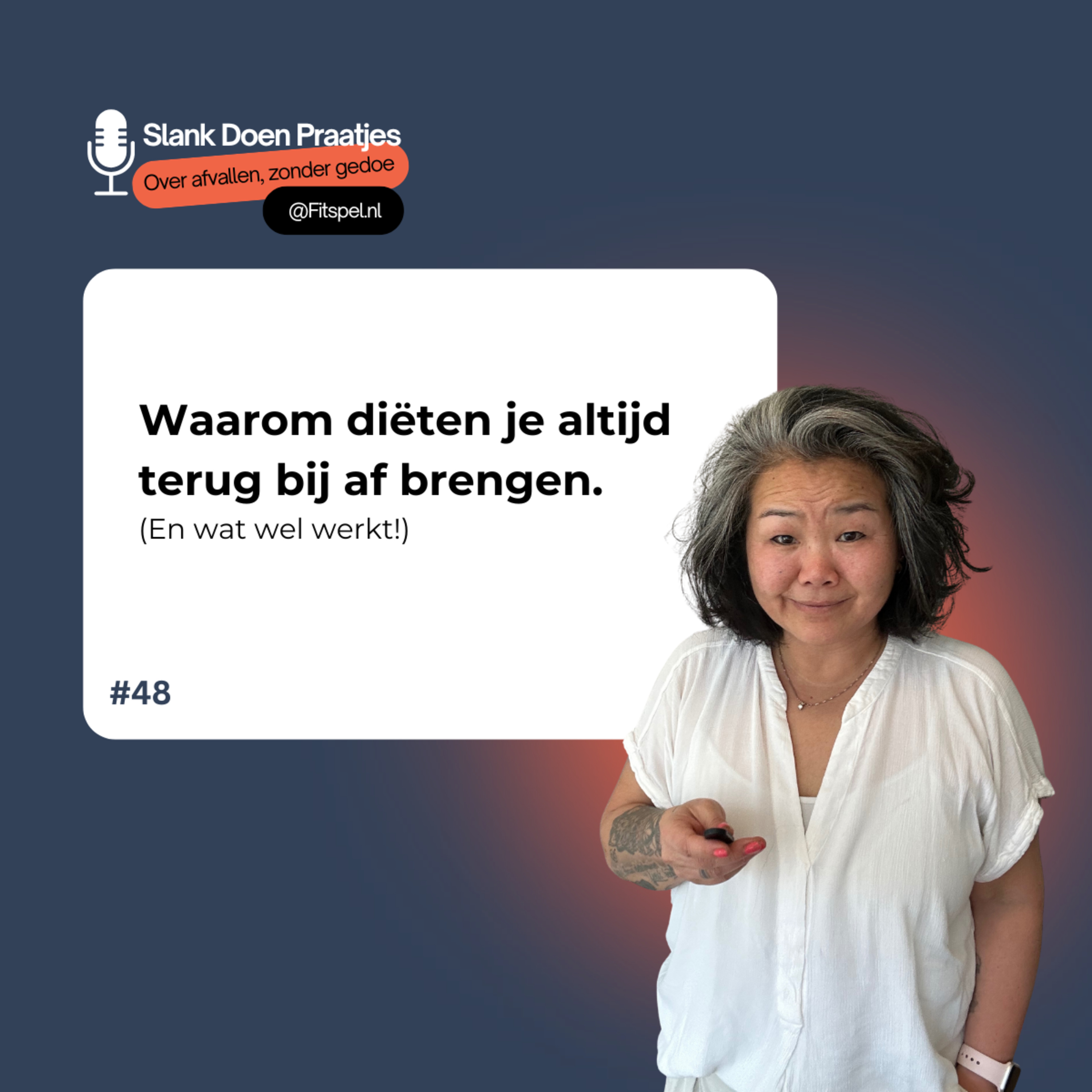 #48: Waarom diëten je altijd terug bij af brengen (en wat wel werkt)