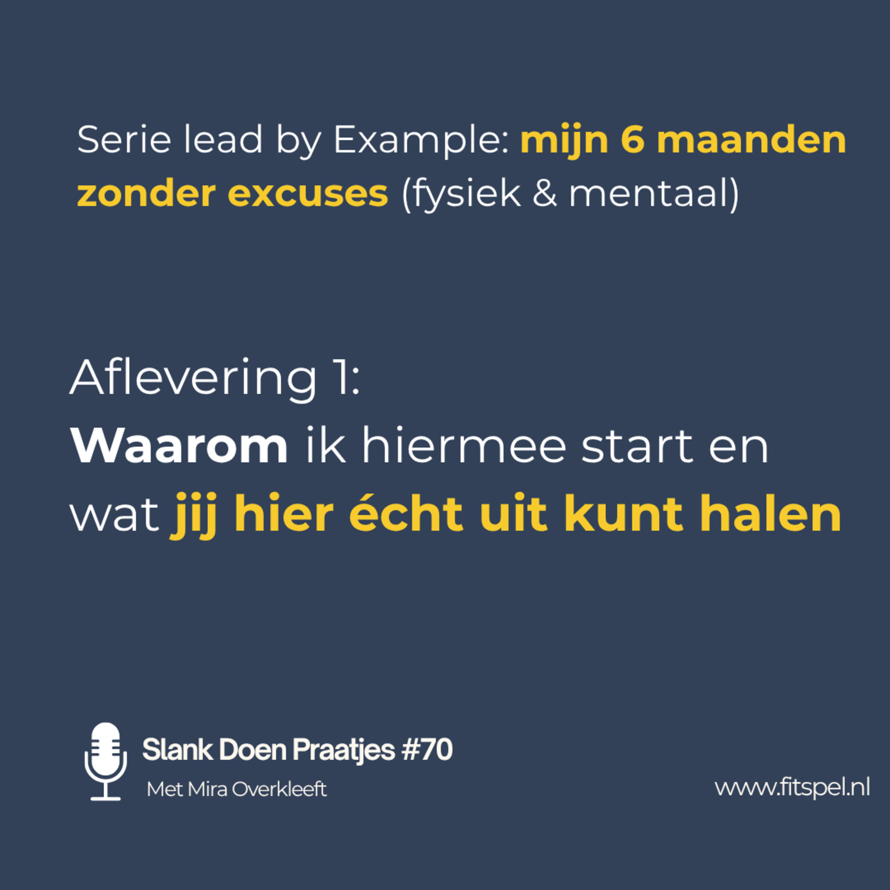 #70: Aflevering 1: Waarom ik hiermee start en wat jij hier écht uit kunt halen