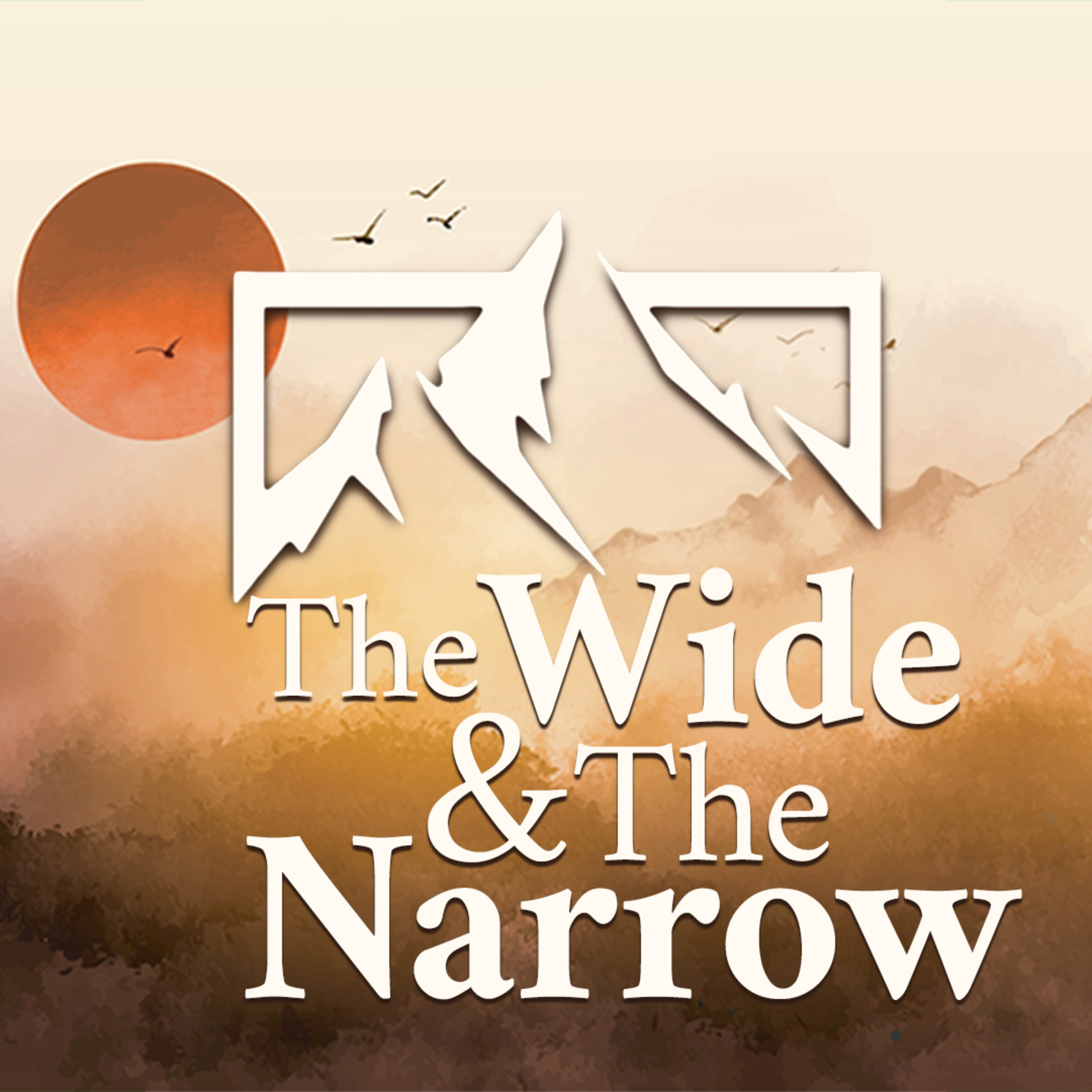The Wide & The Narrow