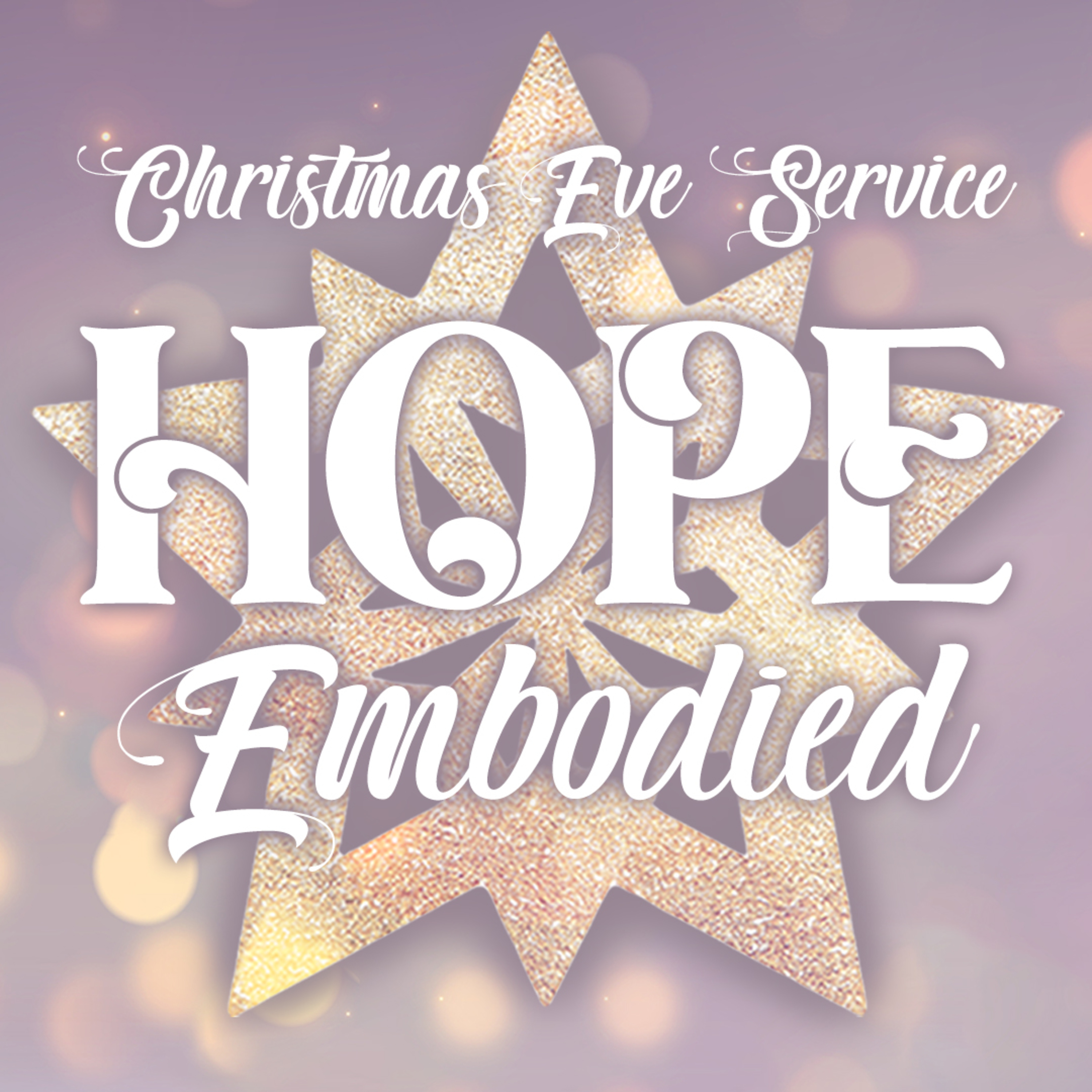 Hope Embodied (Christmas Eve Service 2024) episode artwork
