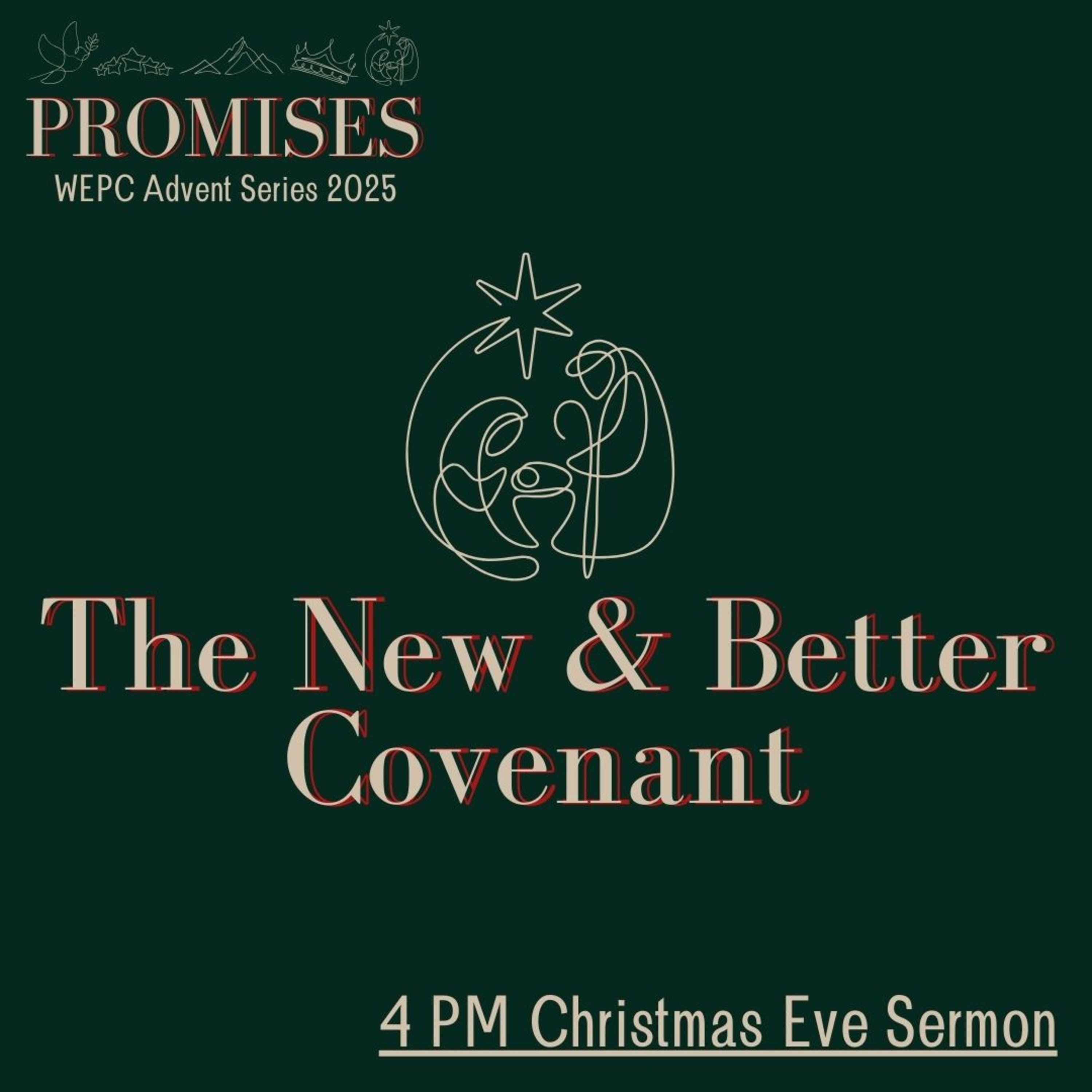 A New & Better Covenant (Christmas Eve Sermon 2025) episode artwork