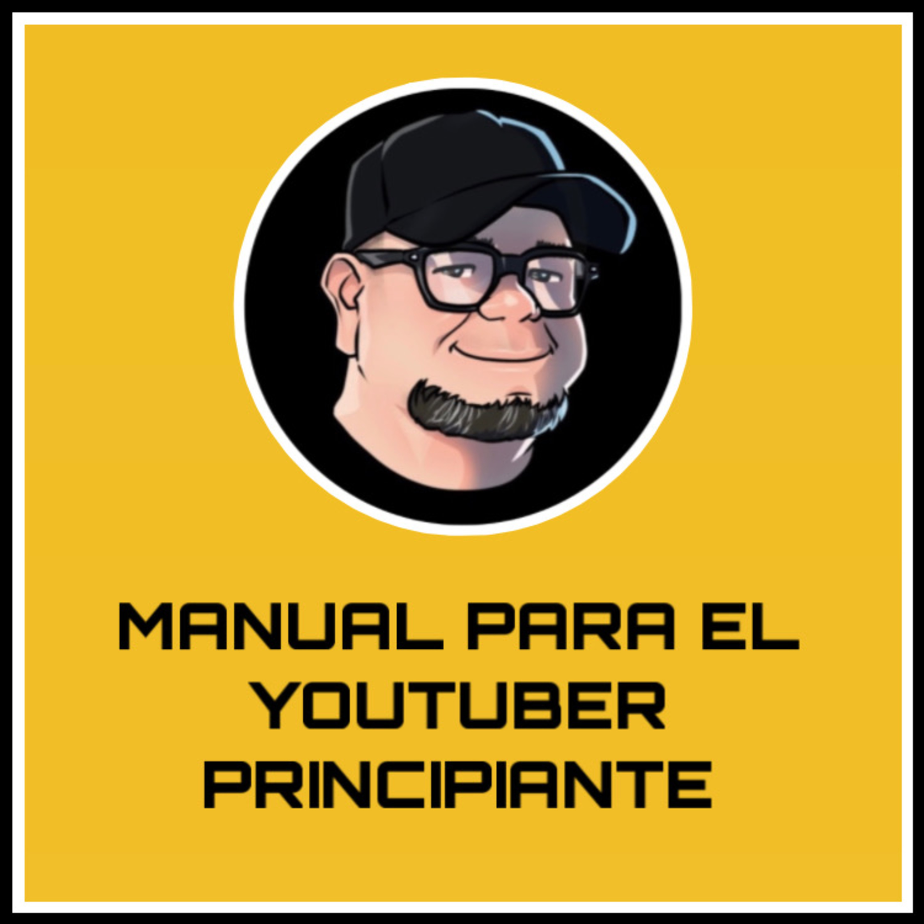 Manual Intrínseco del YouTuber principiante episode artwork
