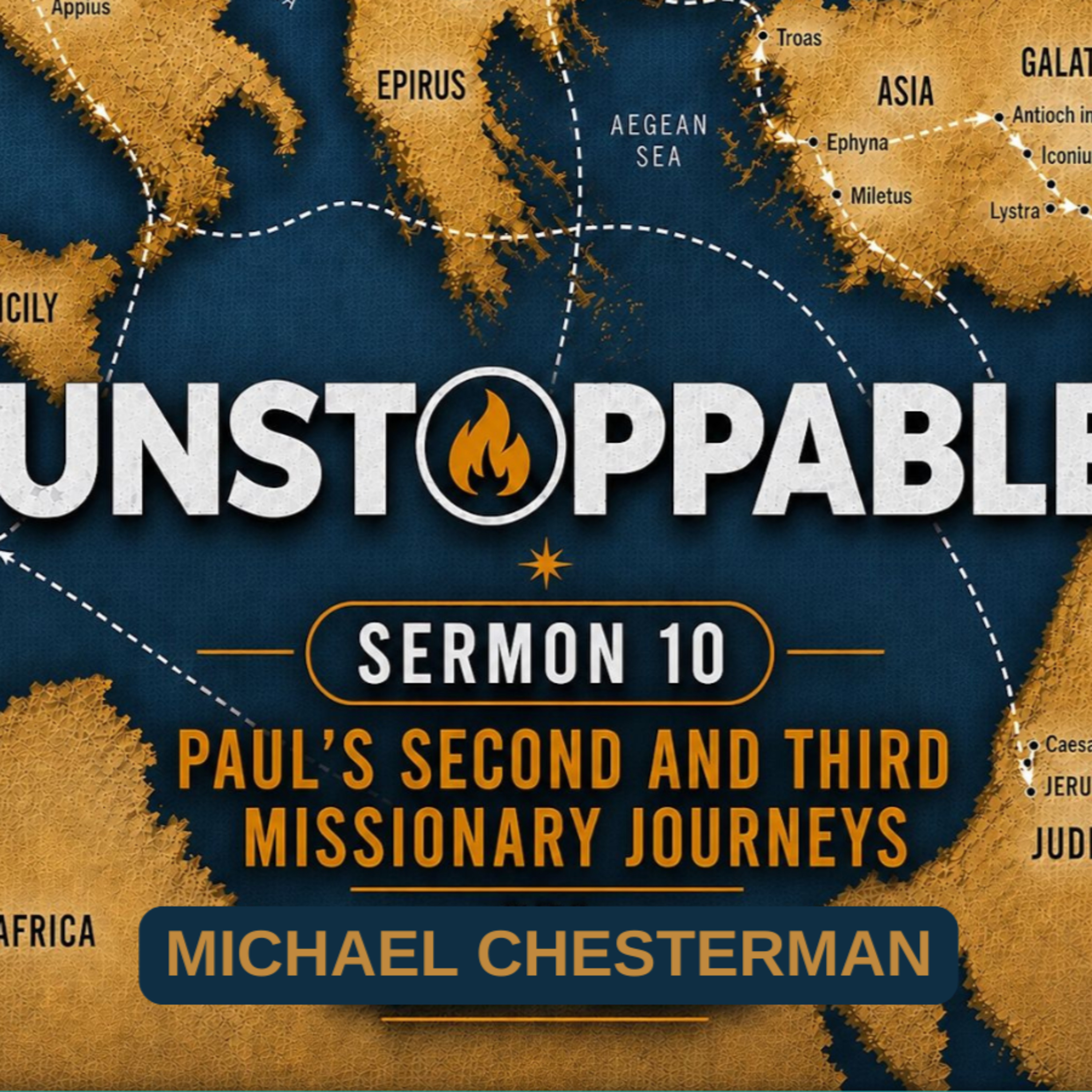 02-08-2026 - UNSTOPPABLE SERIES: PAUL'S MISSIONARY JOURNEYS (10) - Michael Chesterman episode artwork