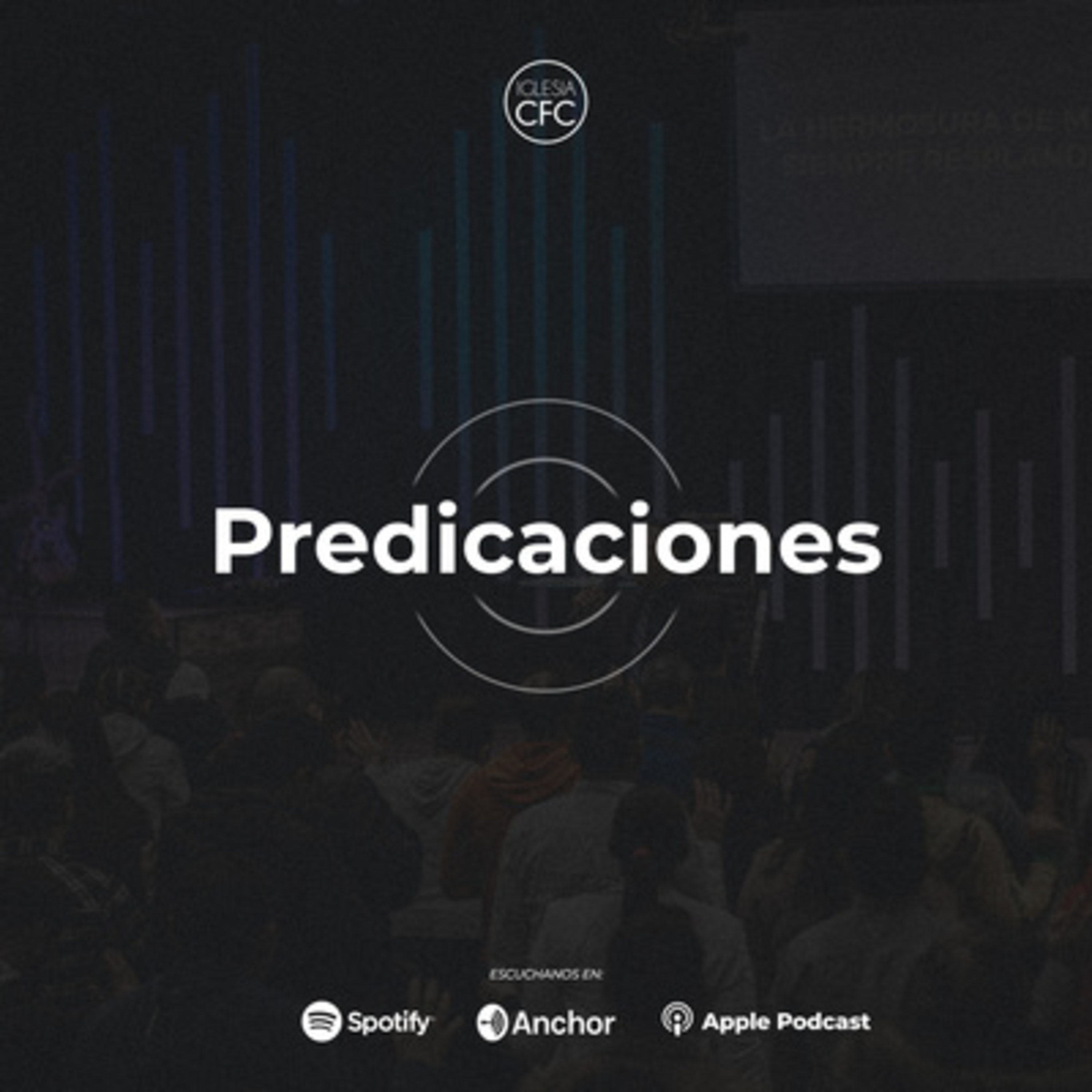 Portada de Iglesia CFC - Predicaciones