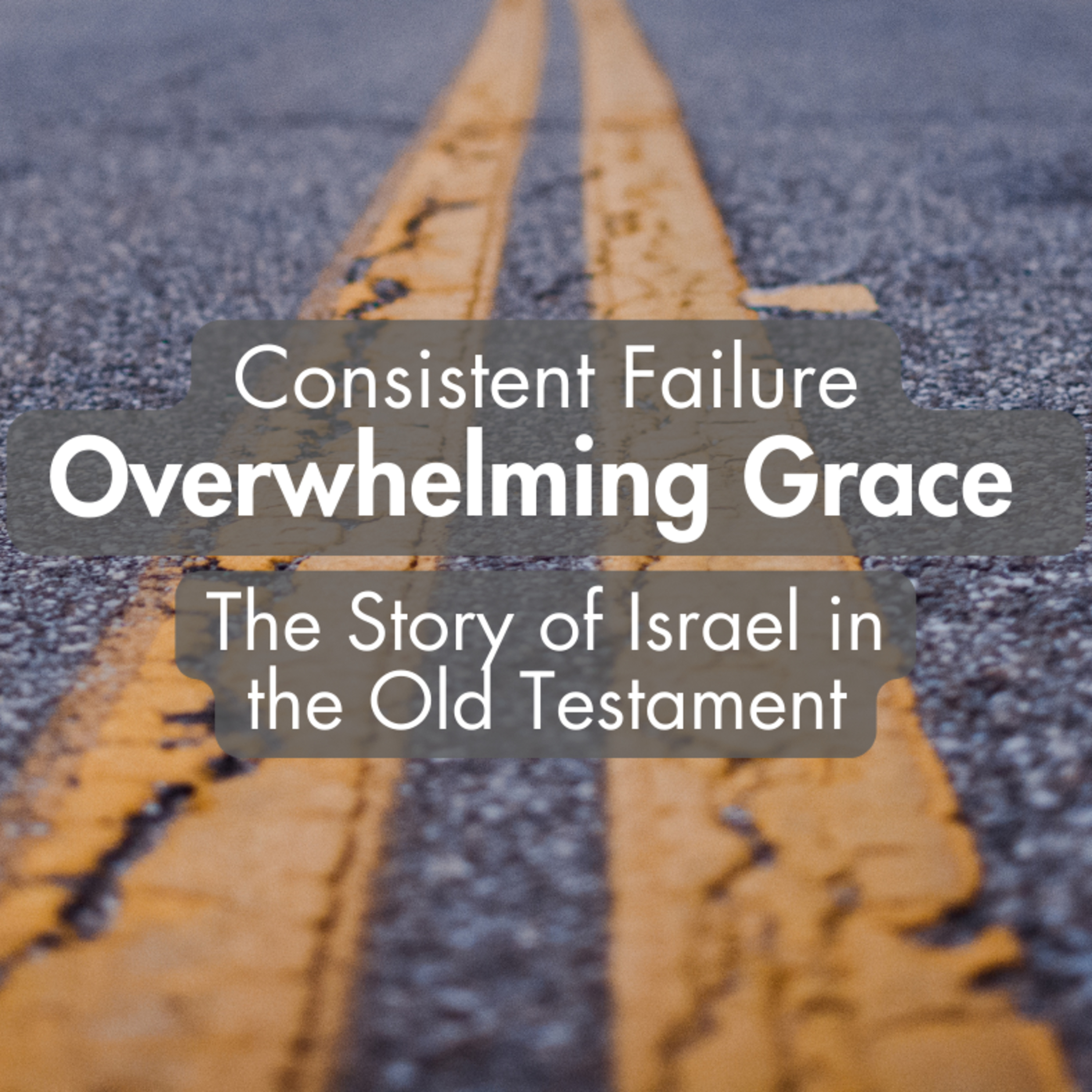Consistent Failure, Overwhelming Grace: Samuel episode artwork