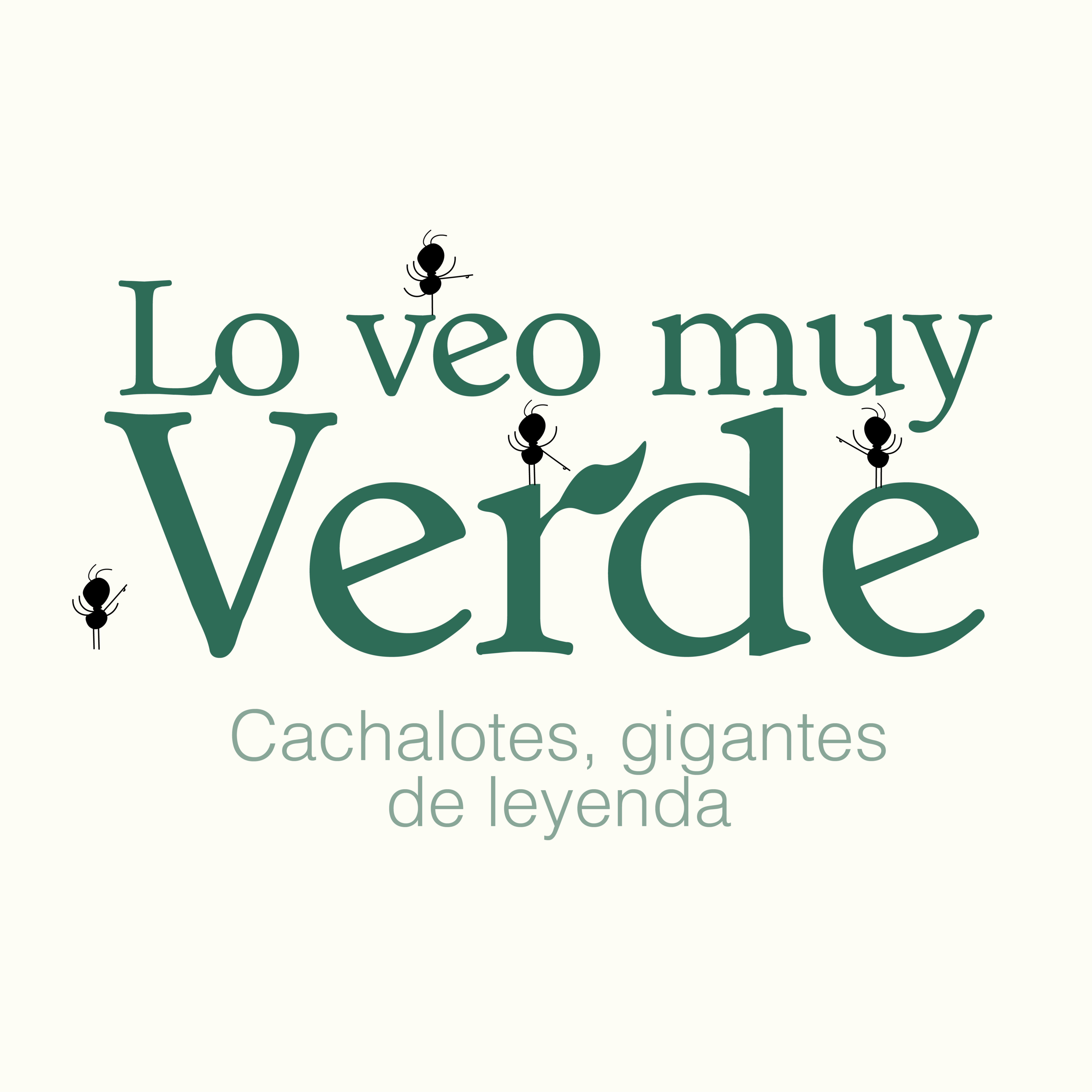 Lo Veo Muy Verde - Cachalotes, gigantes de leyenda