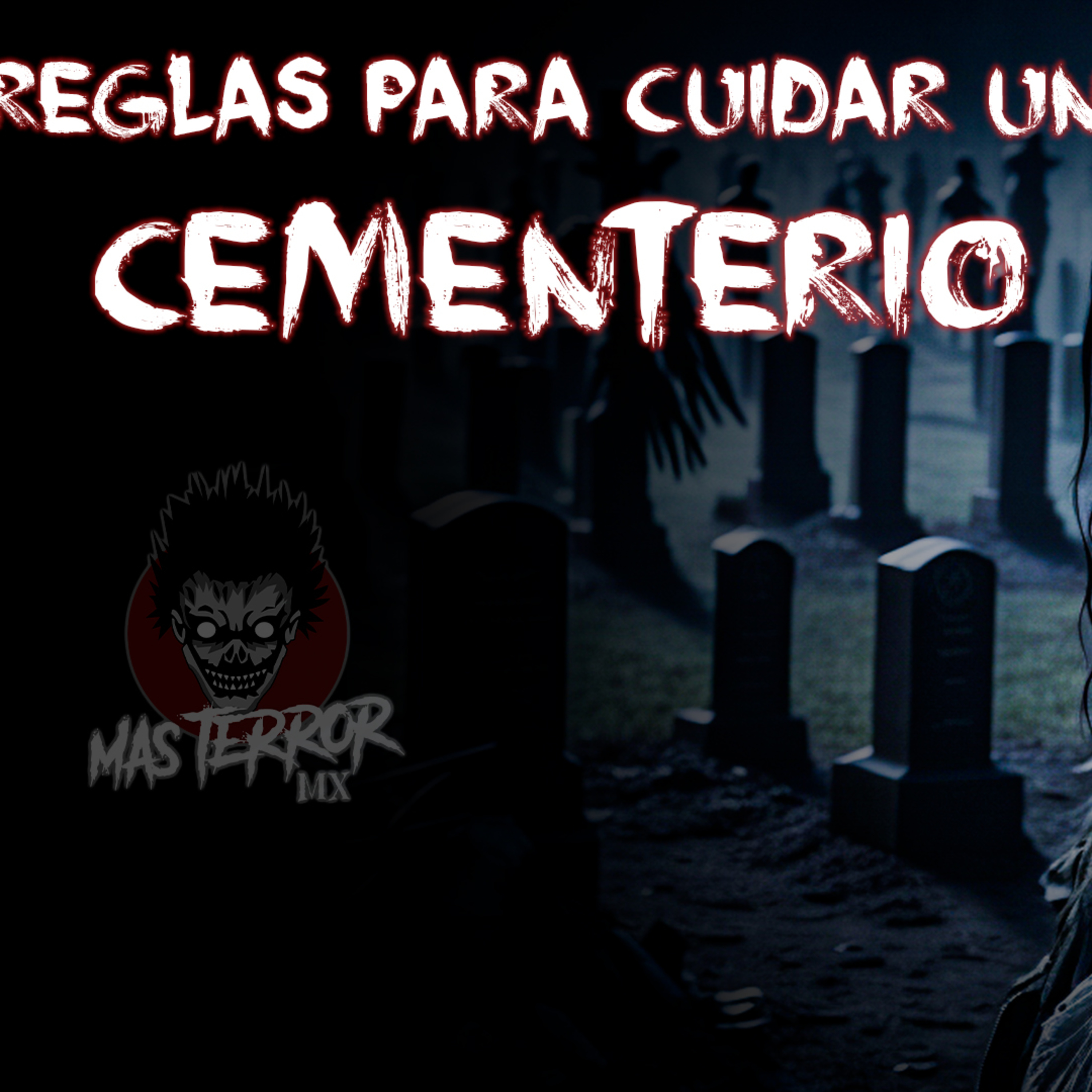 HISTORIA DE TERROR – REGLAS PARA CUIDAR UN CEMENTERIO – REDDIT EN ESPAÑOL episode artwork