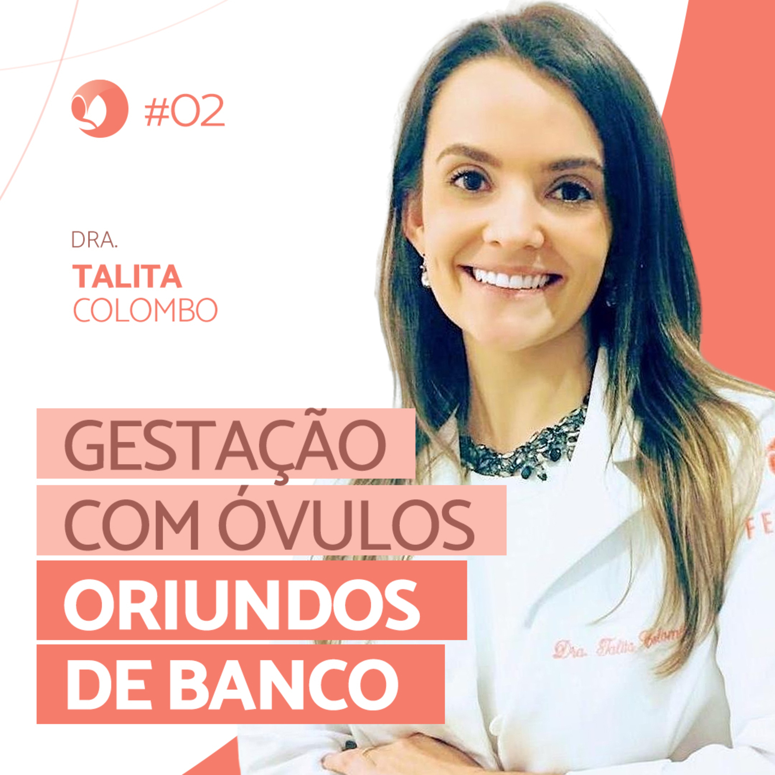 T1:EP 02 - Gestação com óvulos oriundos de banco episode artwork