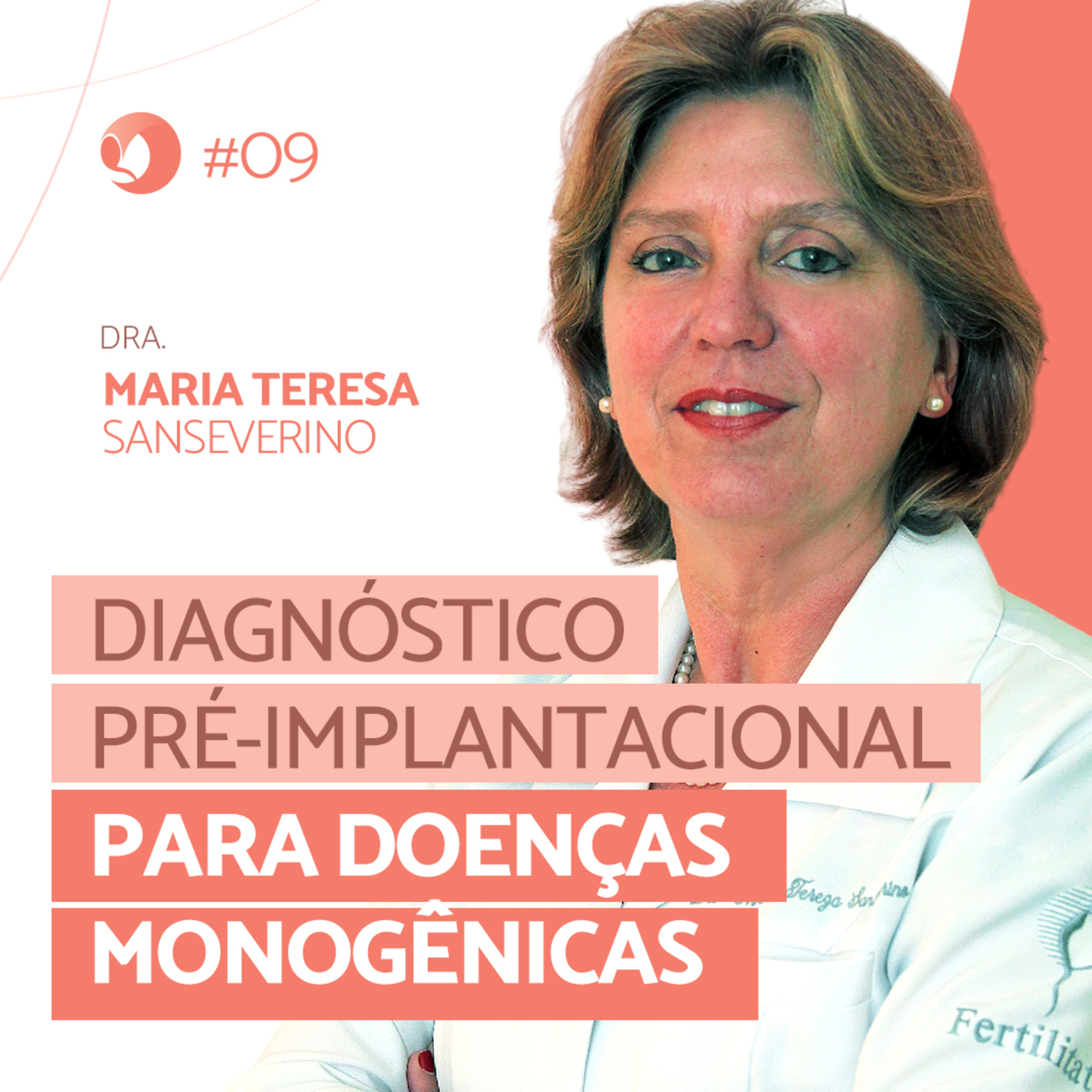 T1:EP 09 - Diagnóstico pré-implantacional para doenças monogênicas episode artwork