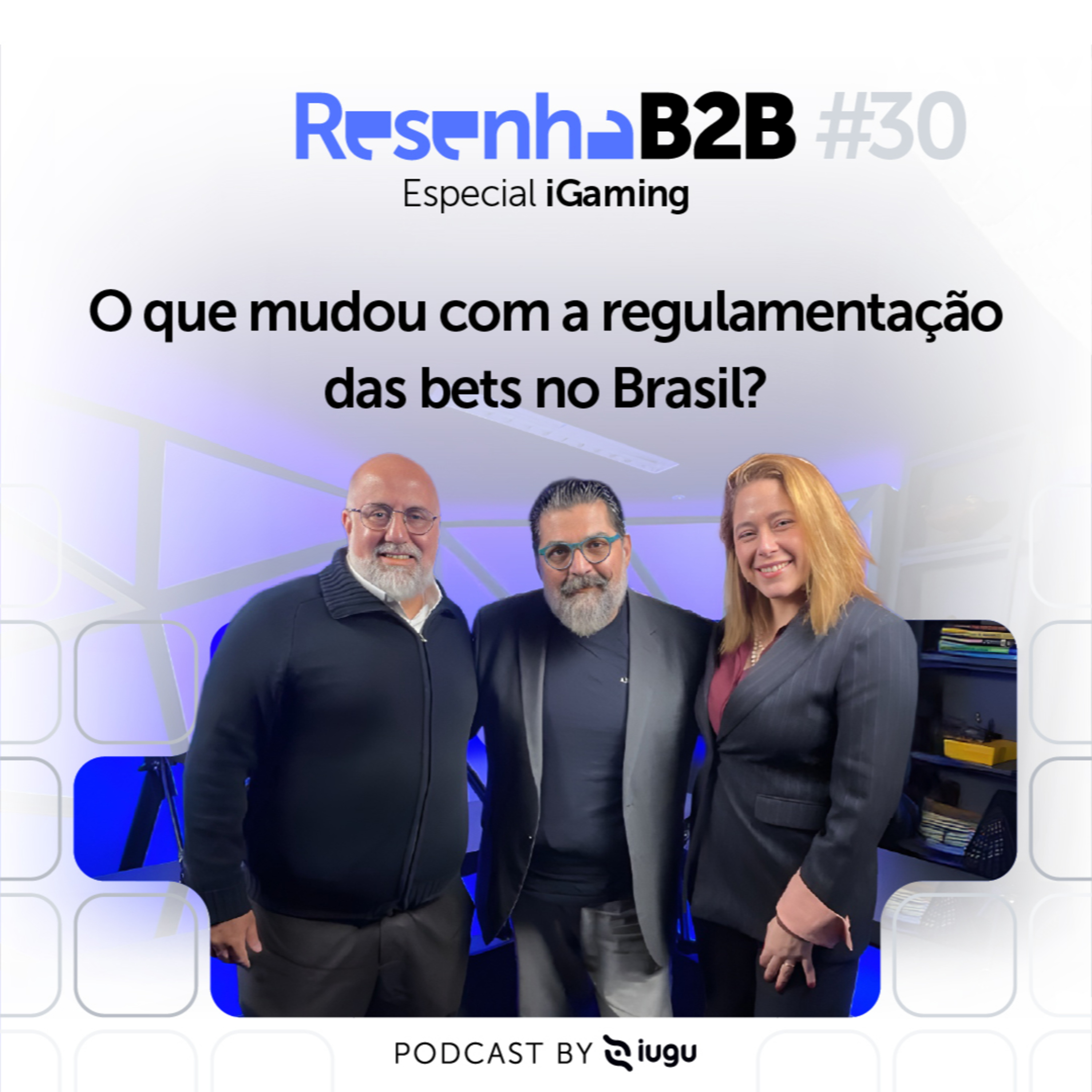 [S06] EP #30 | Especial iGaming: Regulamentação das bets no Brasil episode artwork