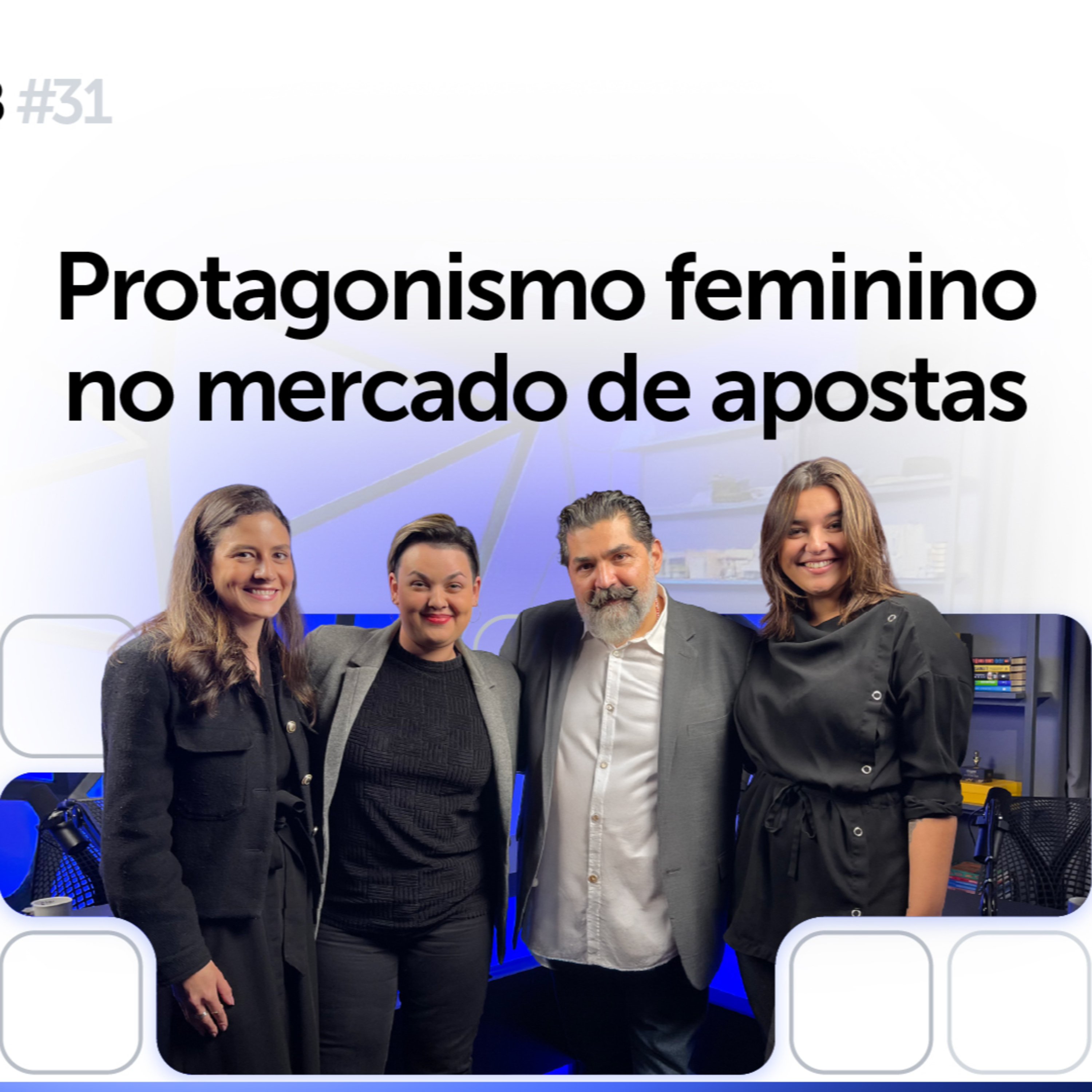 [S06] EP #31 | Especial iGaming: Protagonismo feminino no mercado de apostas episode artwork