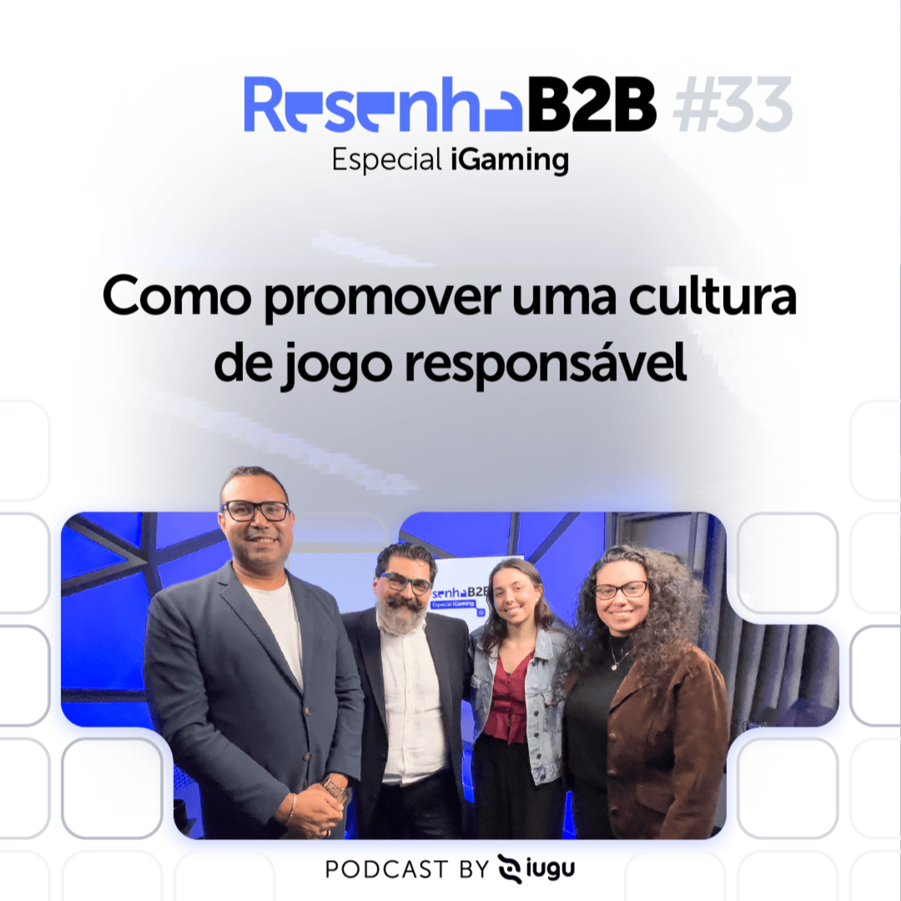 [S06] EP #33 | Especial iGaming: Como promover uma cultura de jogo responsável episode artwork