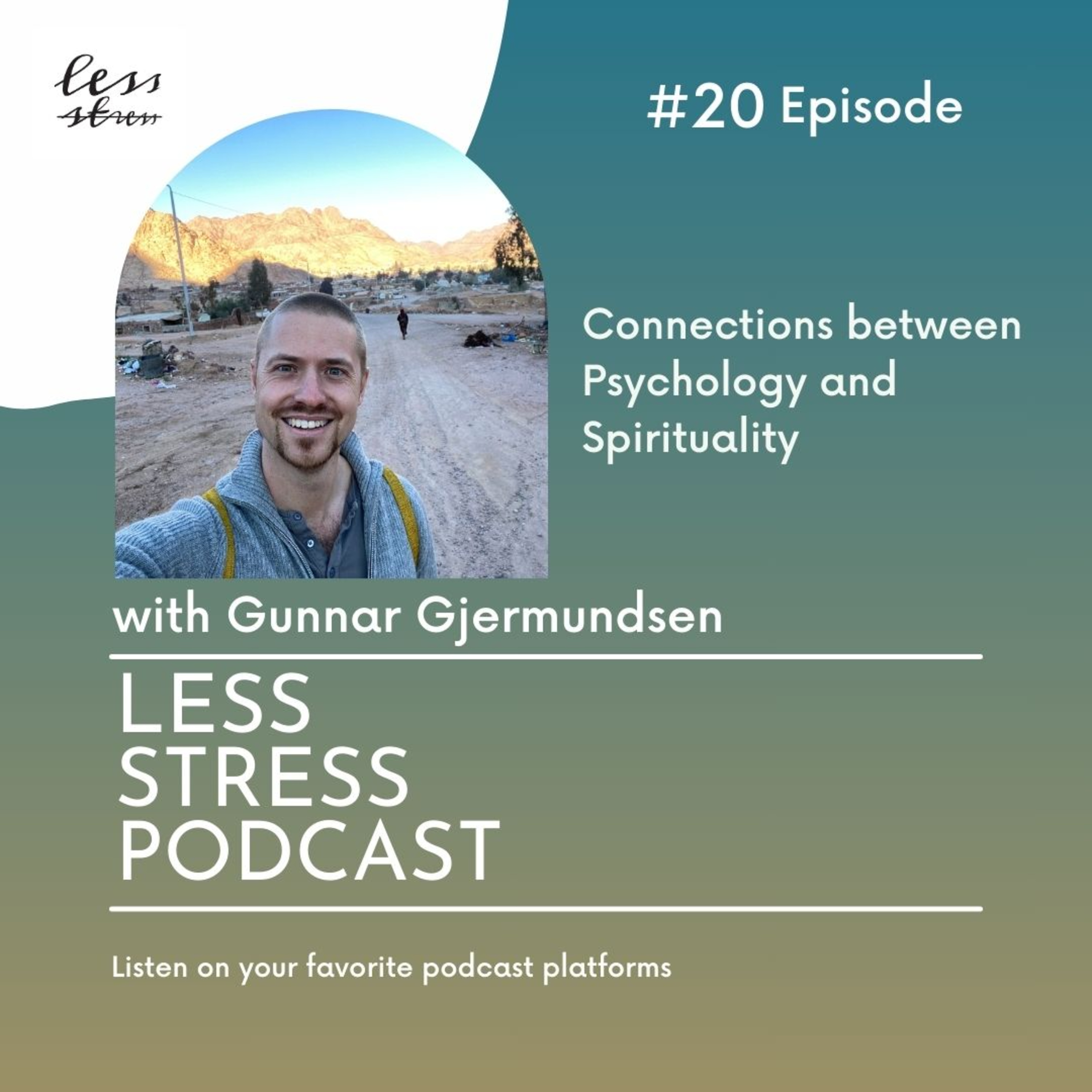 #20, Gunnar Gjermundsen, Connecting Psychology and Spirituality