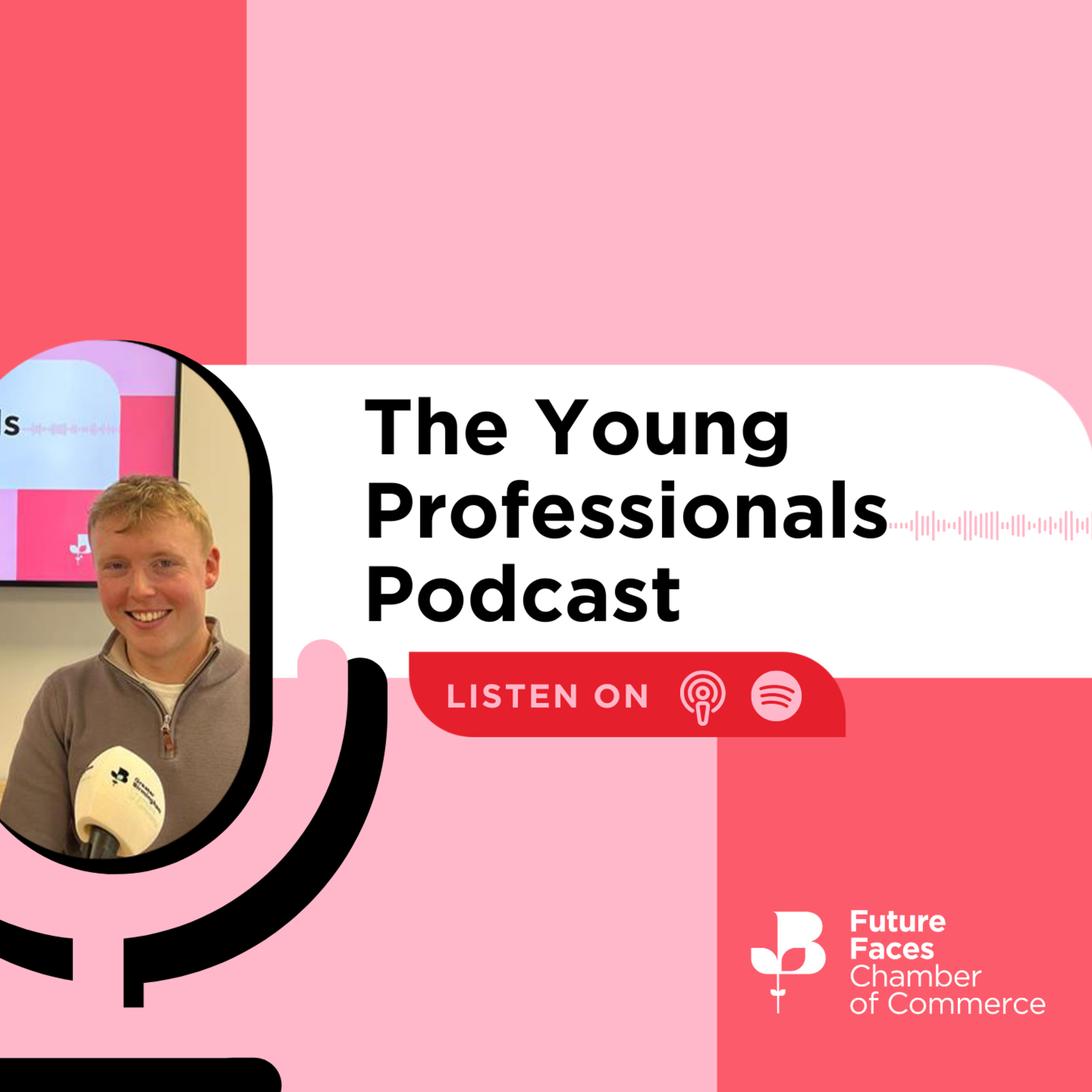 Future Faces: The Young Professionals Podcast