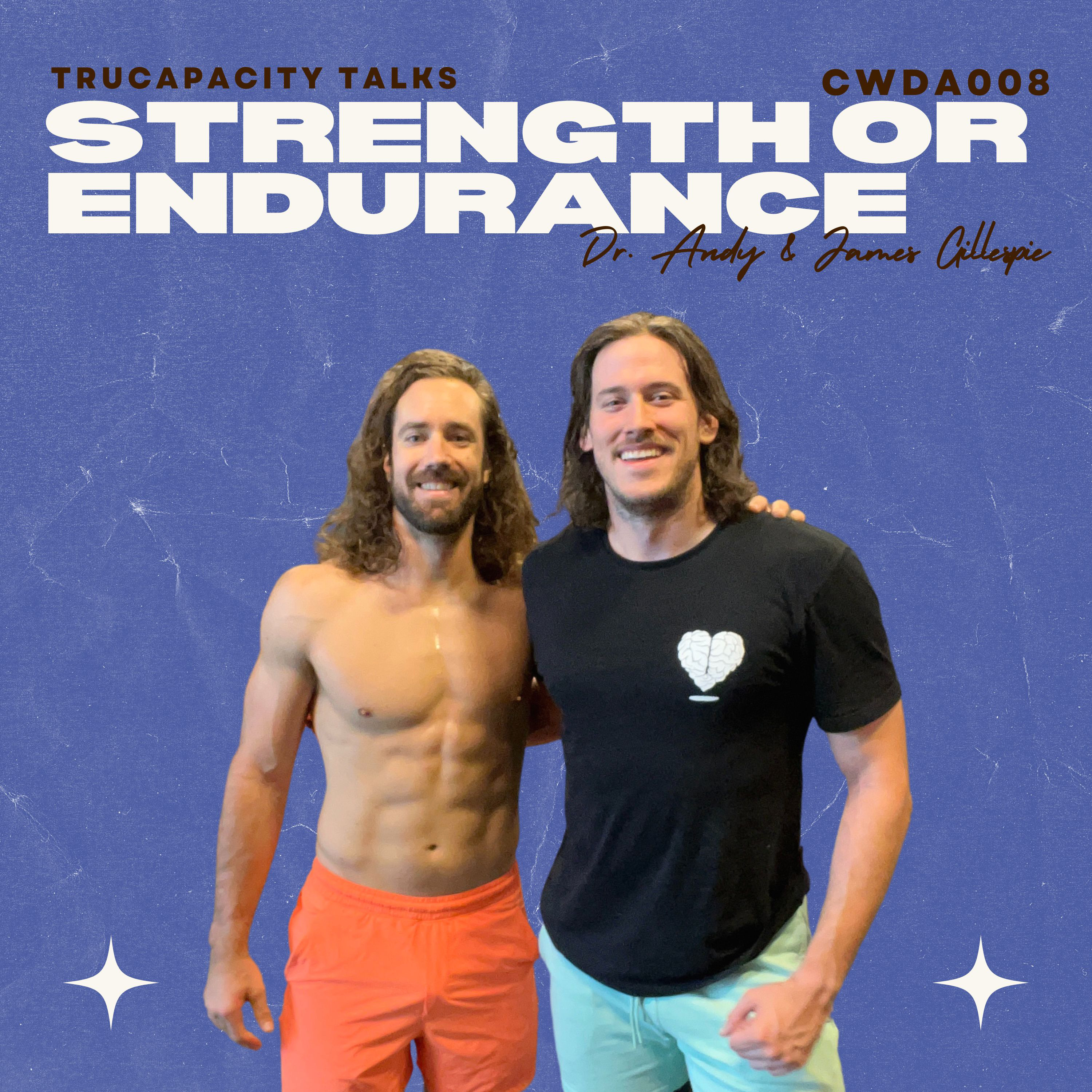 Strength or Endurance | CWDA008  episode artwork