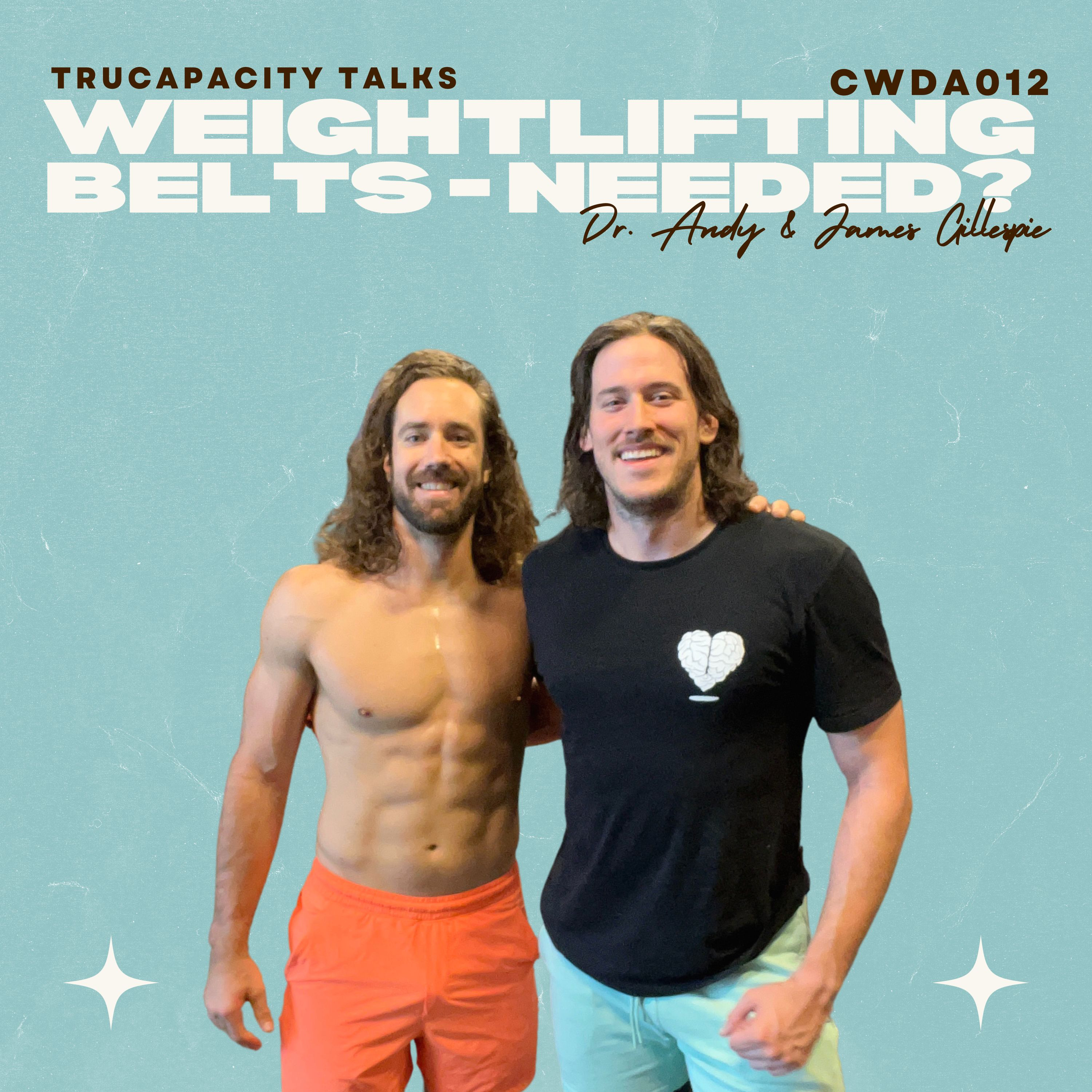 Weight belts are ruining you | CWDA012
