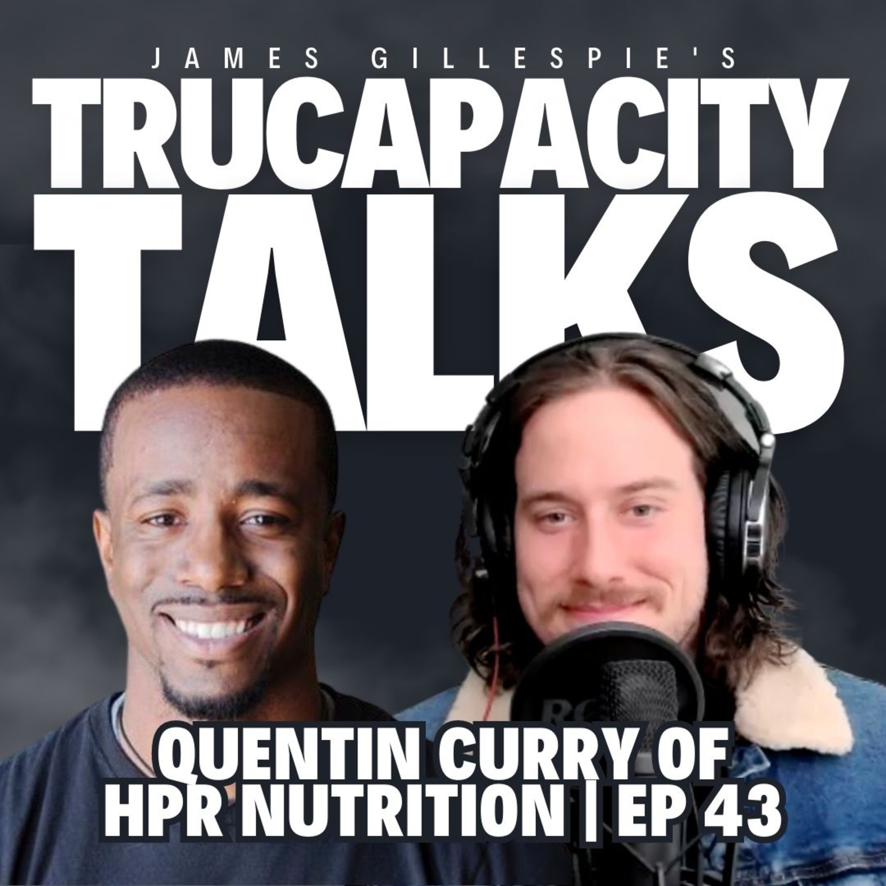 Quentin Curry of HPR Nutrition | Ep 43 episode artwork