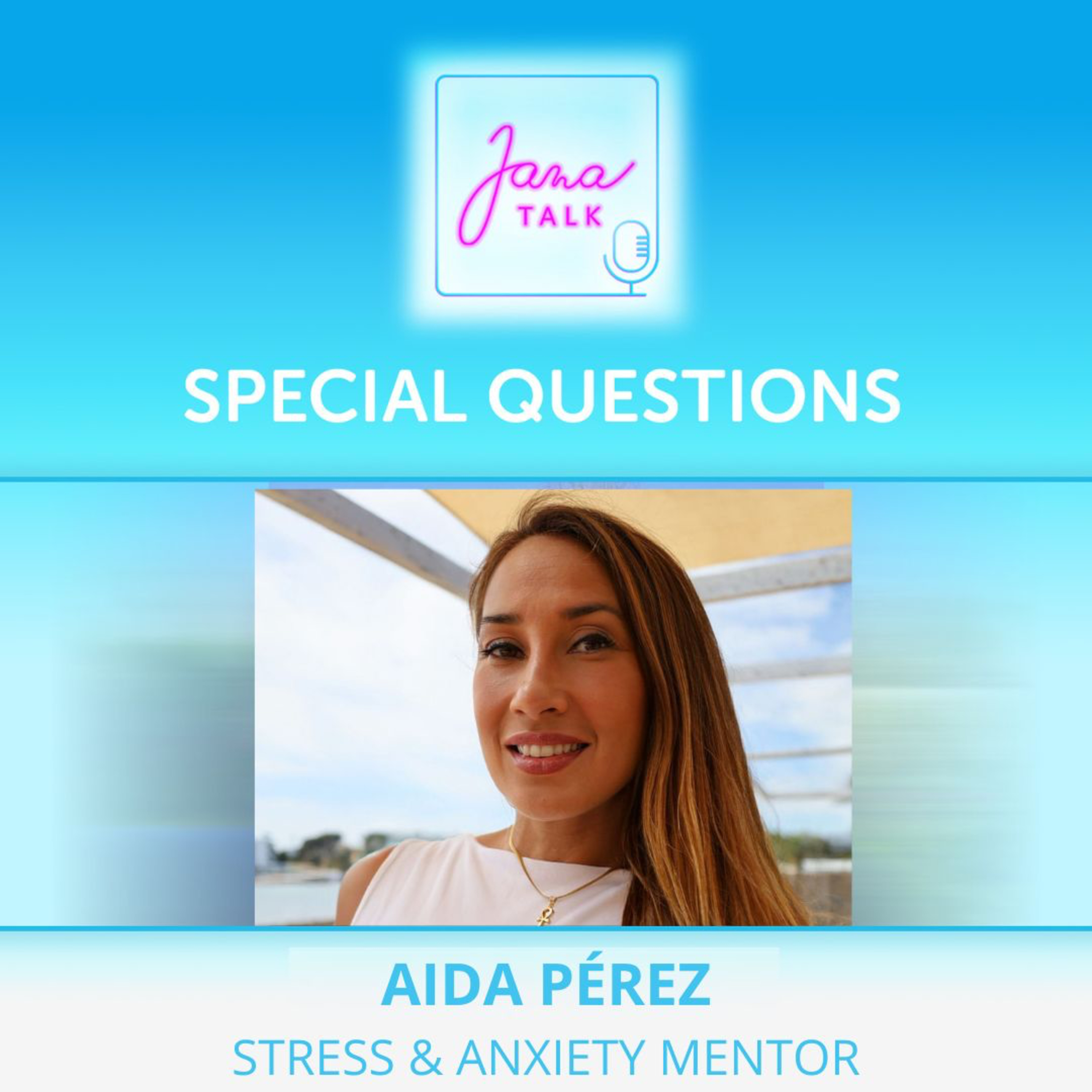 EN 49 SPECIAL QUESTIONS 💛 Aida's Daily Rituals for Inner Peace & Emotional Balance | Aida Pérez episode artwork